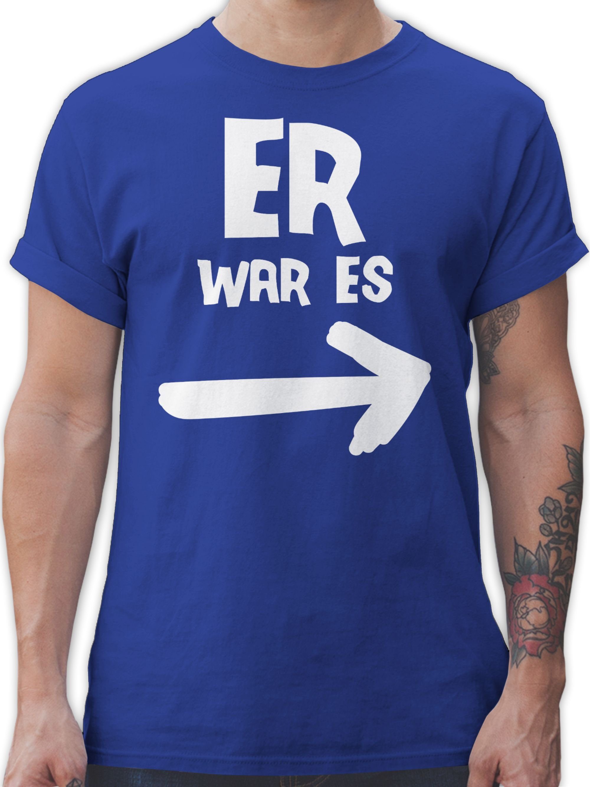 Shirtracer T-Shirt Er war es Sprüche Statement mit Spruch 02 Royalblau