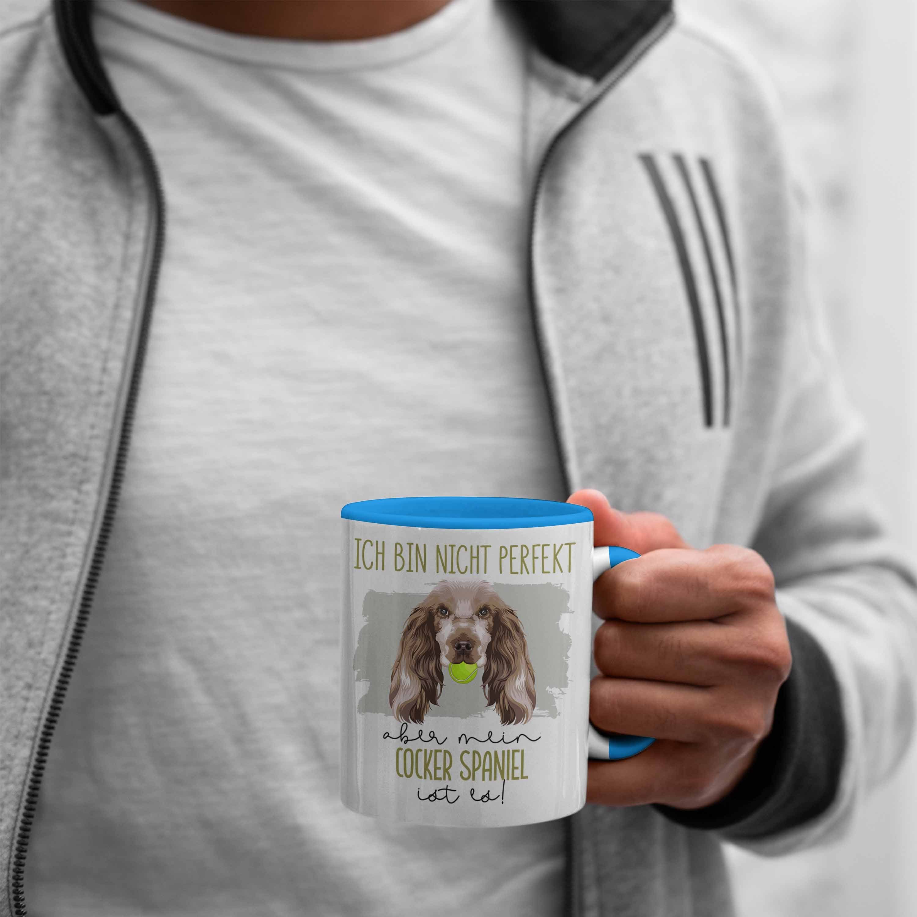 Spaniel Besitzer Tasse Geschenkidee Spruch Blau Tasse Geschenk Cocker Trendation Lustiger Be