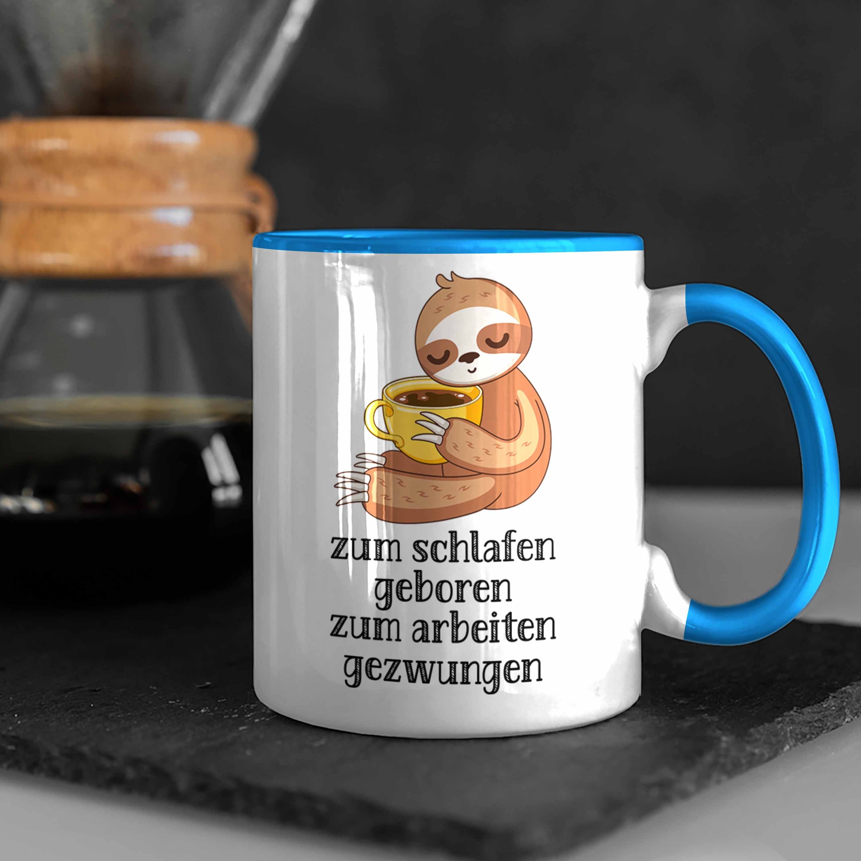 Trendation Tasse Trendation Zum Frau Faultier Geboren Gezwungen Kollege Zum Tasse Arbeiten Schlafen Spruch Geschenk Blau Kollegin Büro Kaffeetasse mit 