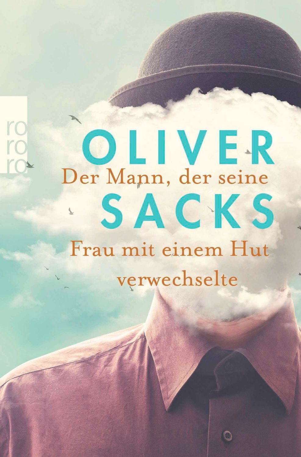 Der Mann, der seine Frau mit einem Hut verwechselte / Oliver Sacks