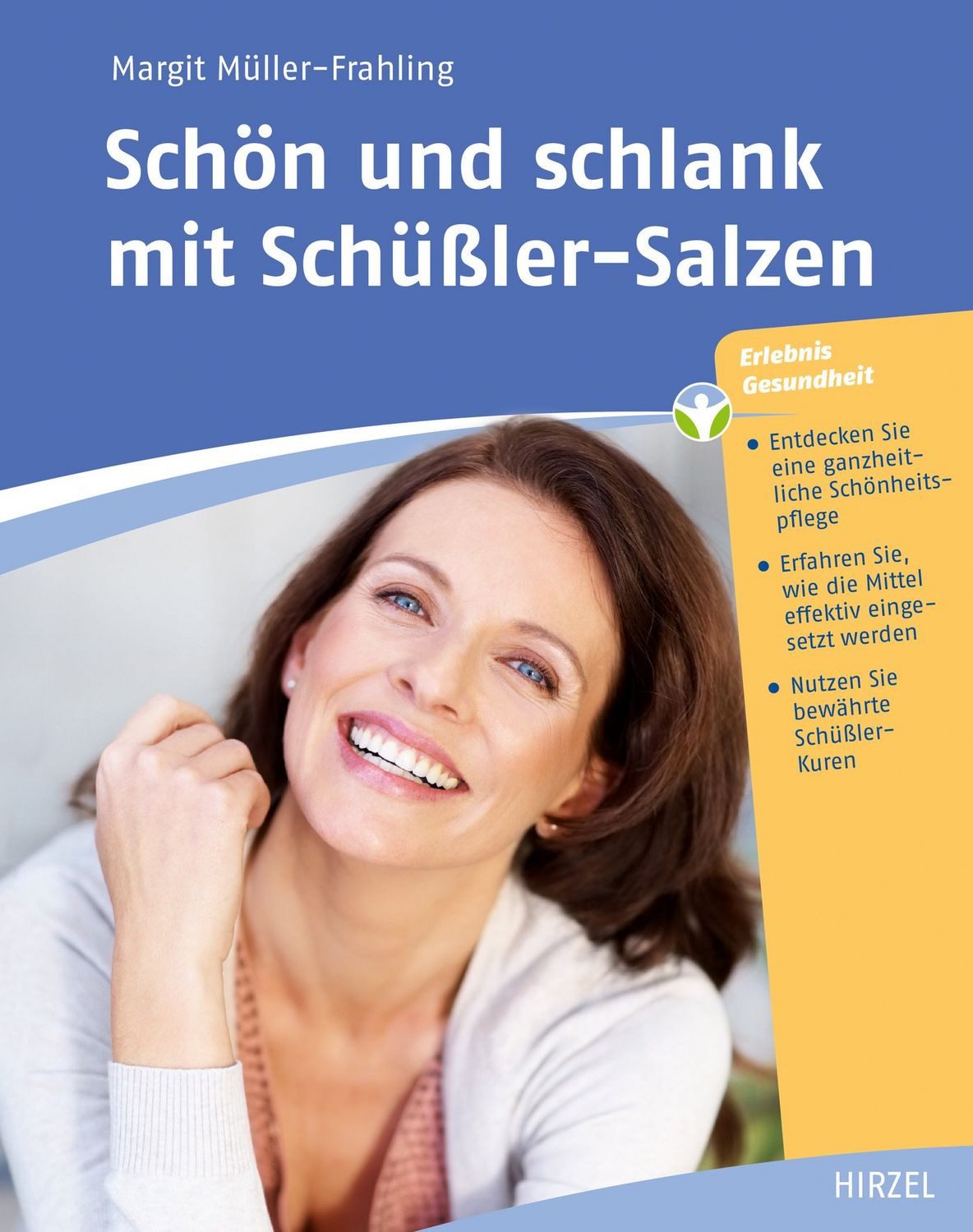 Schön und schlank mit Schüßler-Salzen / Margit Müller-Frahling
