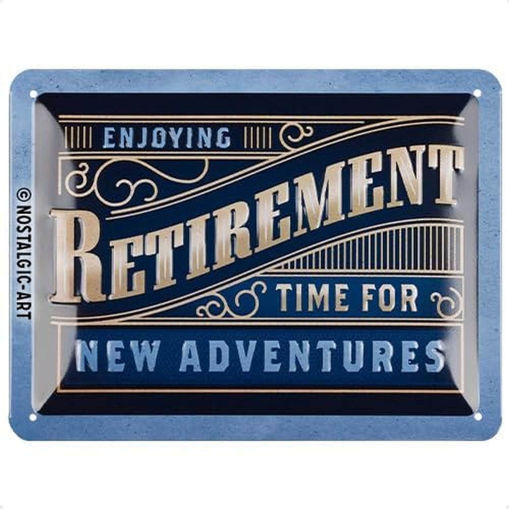 Metallschild Blechschild 15x20 cm - Retirement