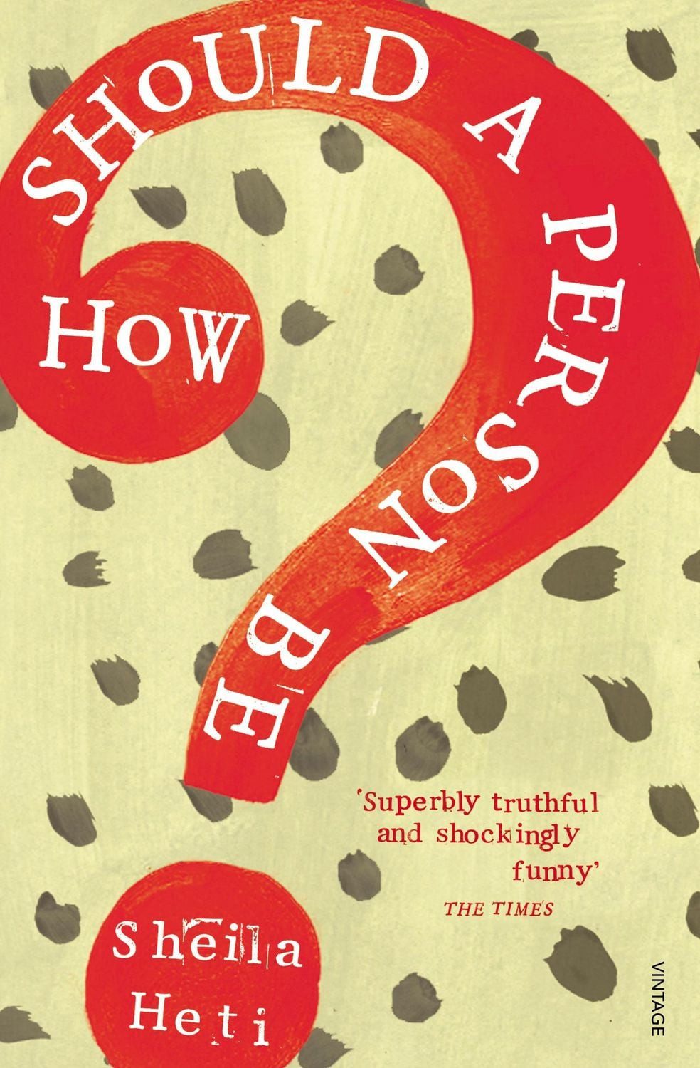 How Should a Person Be? / Sheila Heti