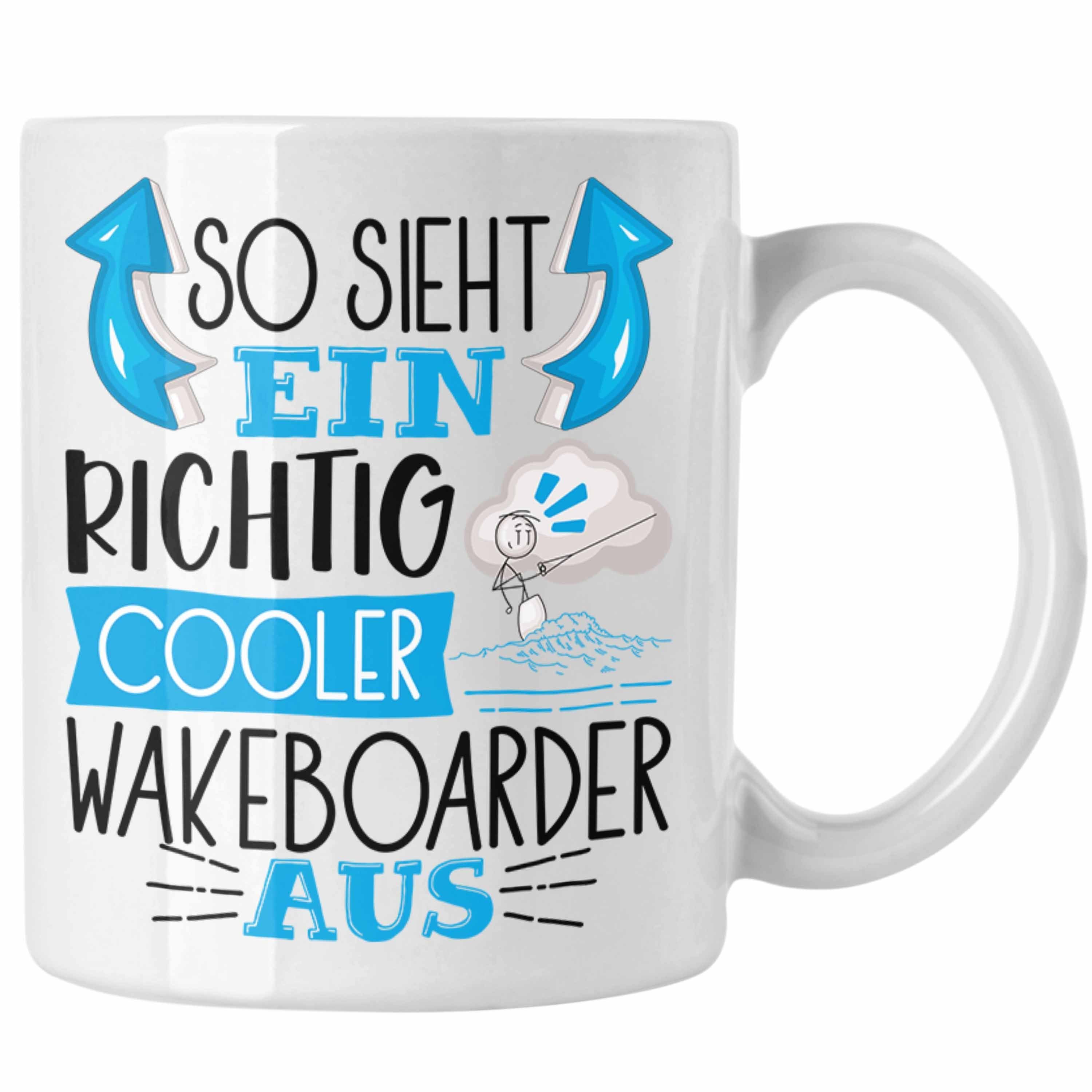 Wakeboarder Trendation Aus S Geschenk Sieht Tasse Cooler Tasse Lustiger Richtig Ein So Weiss