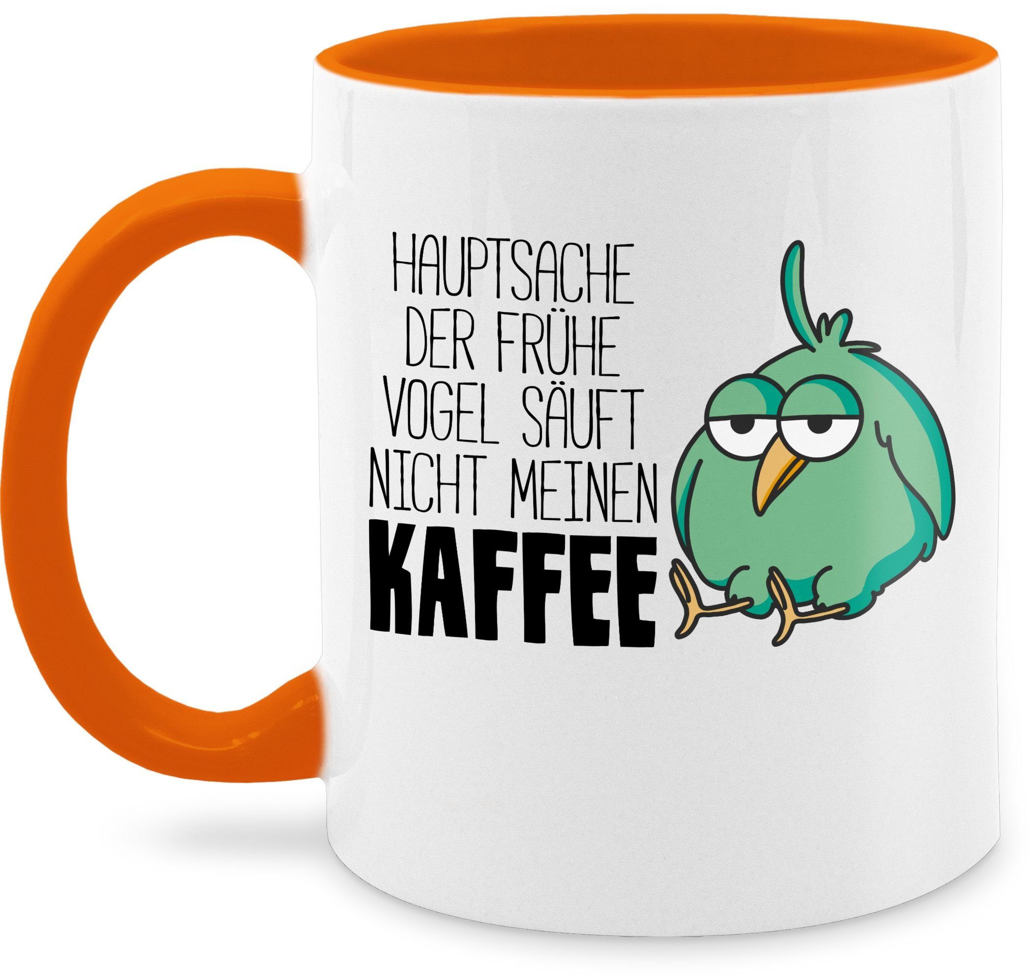 Shirtracer Tasse Hauptsache der frühe Vogel säuft nicht meinen Kaffee, Keramik, Statement Sprüche