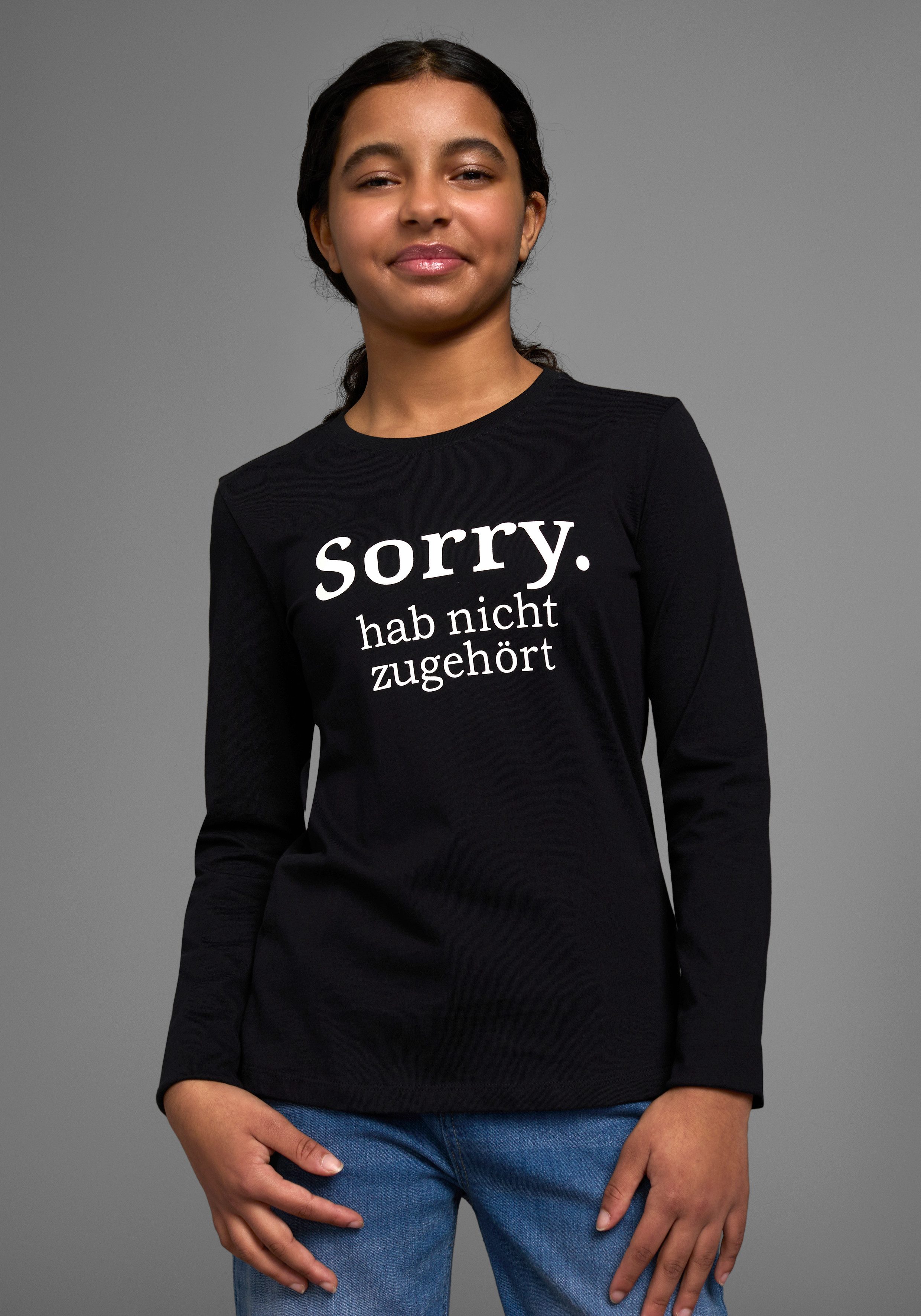 KIDSWORLD Langarmshirt Sorry. hab nicht zugehört Langarm, Basic-Passform, mit peppigem Druck und Statements