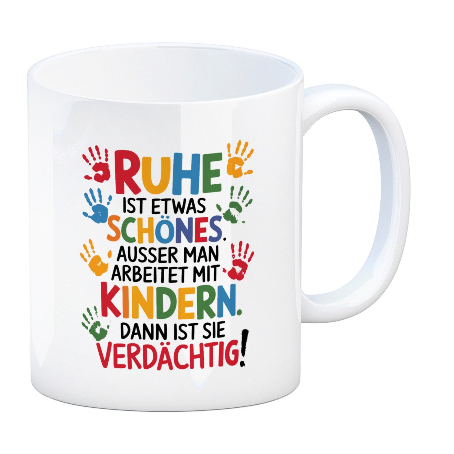 Tasse Ruhe mit Kindern ist schön, aber verdächtig Kaffeebecher für Erzieher