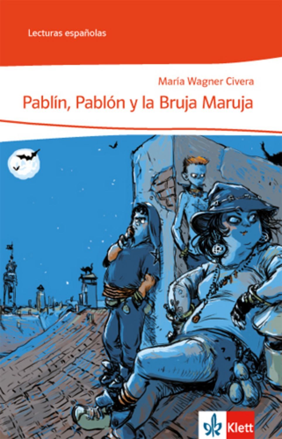 Pablín, Pablón y la Bruja Maruja / Maria Wagner Civera