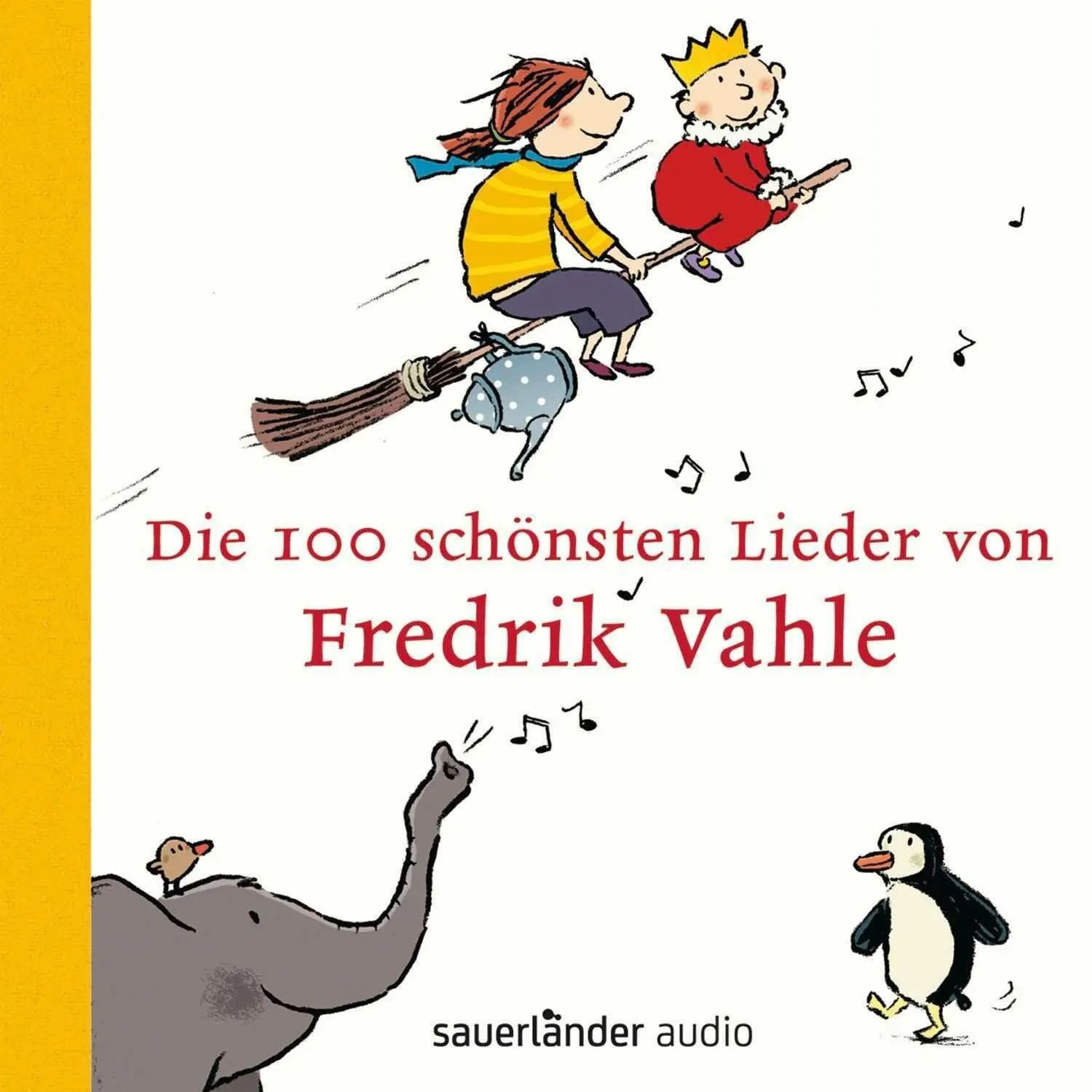 Hörspiel Die 100 schönsten Lieder von Fredrik Vahle