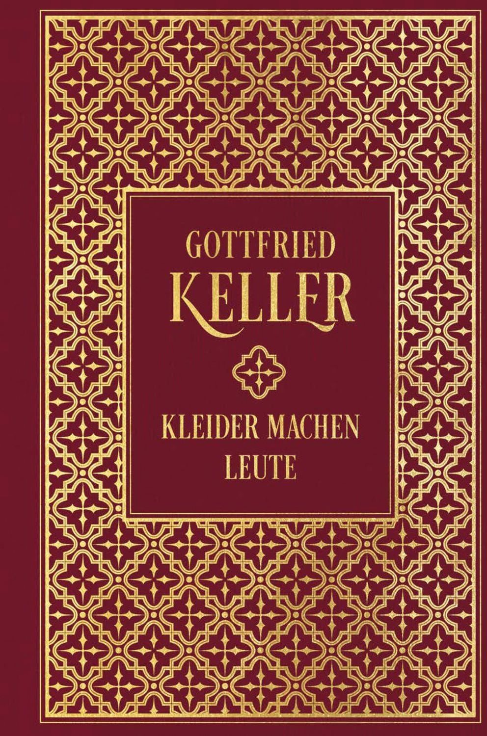 Kleider machen Leute / Gottfried Keller