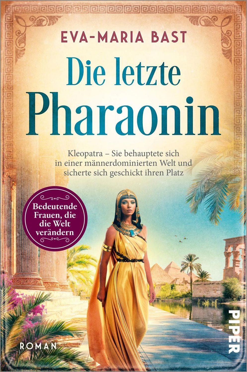 Die letzte Pharaonin / Eva-Maria Bast