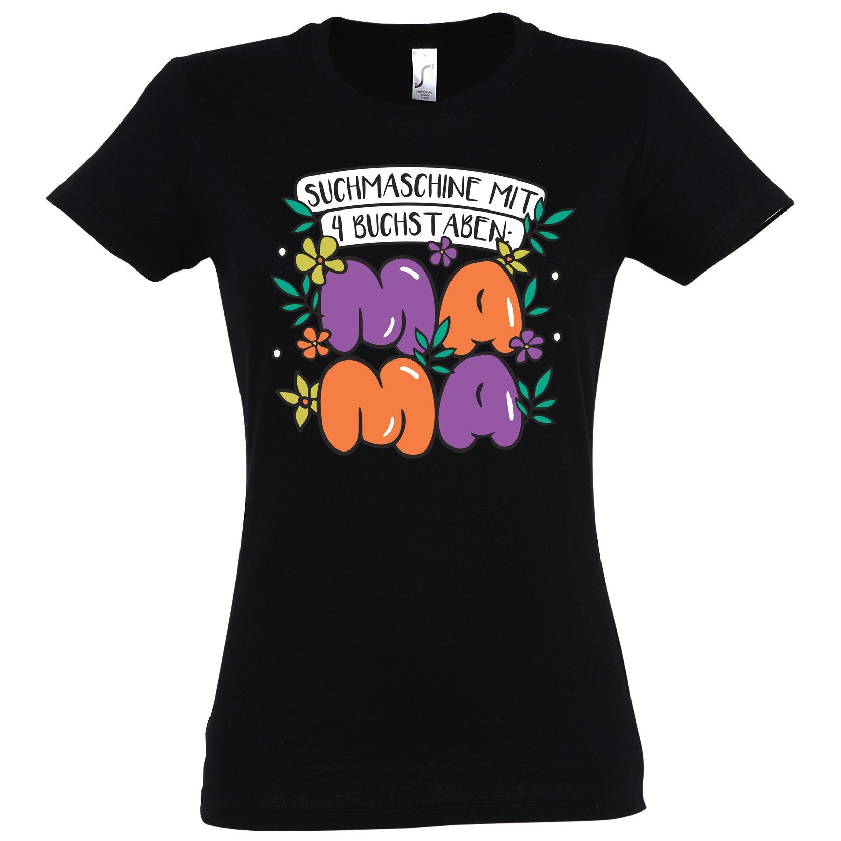 T-Shirt "Suchmaschine mit 4 Buchstaben, Mama" Damen T-Shirt