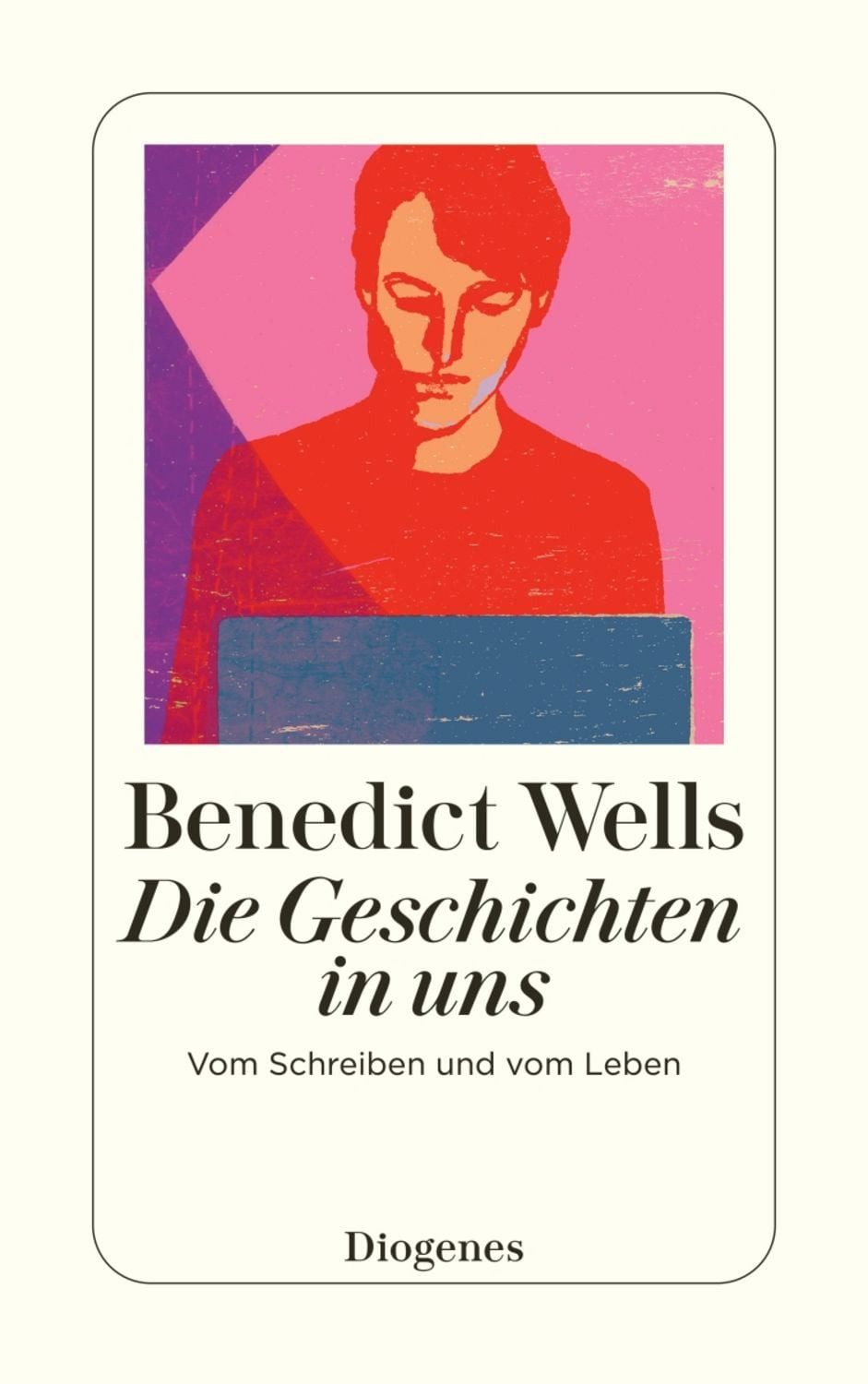 Die Geschichten in uns / Benedict Wells