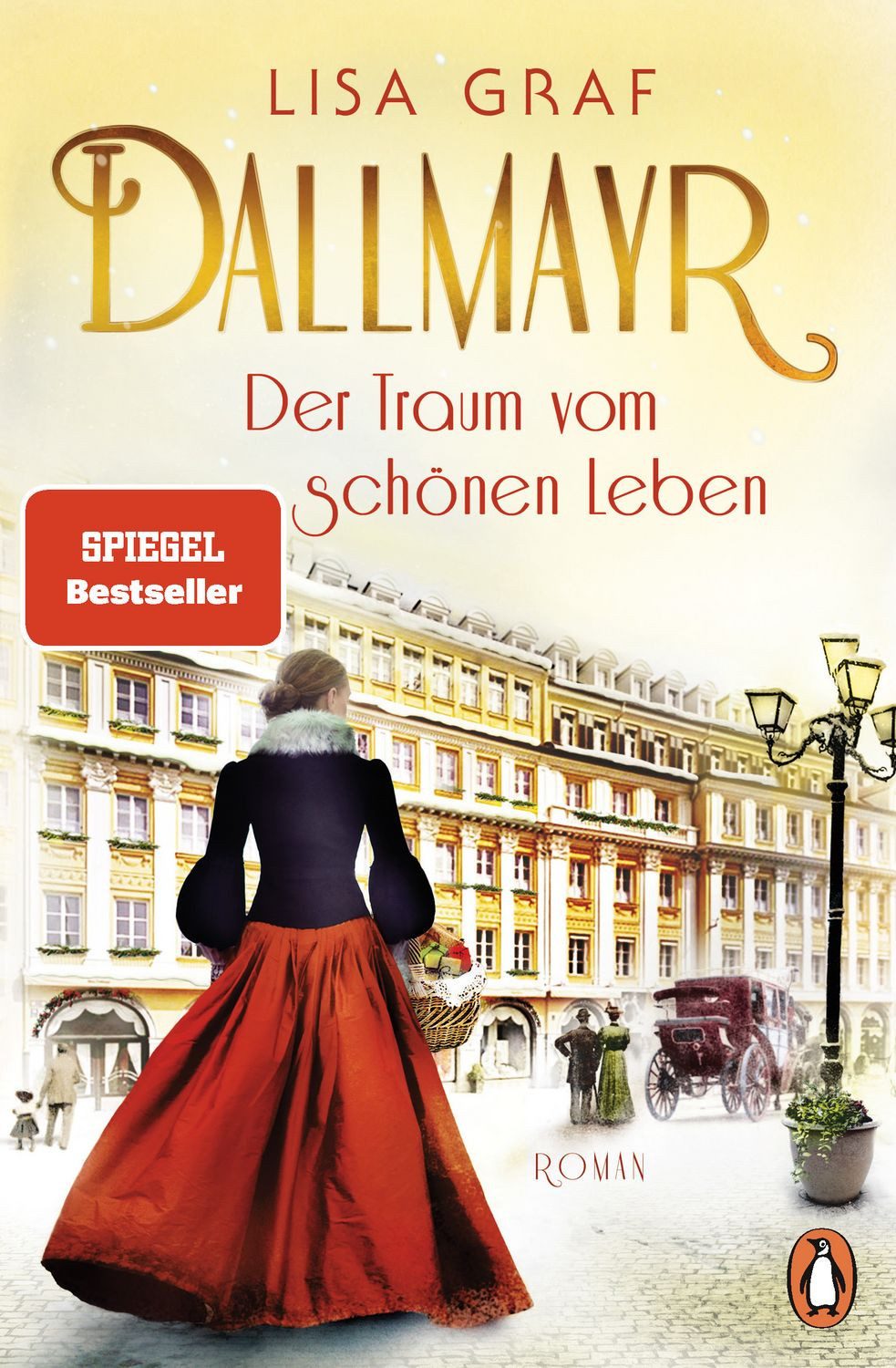 Dallmayr. Der Traum vom schönen Leben / Lisa Graf