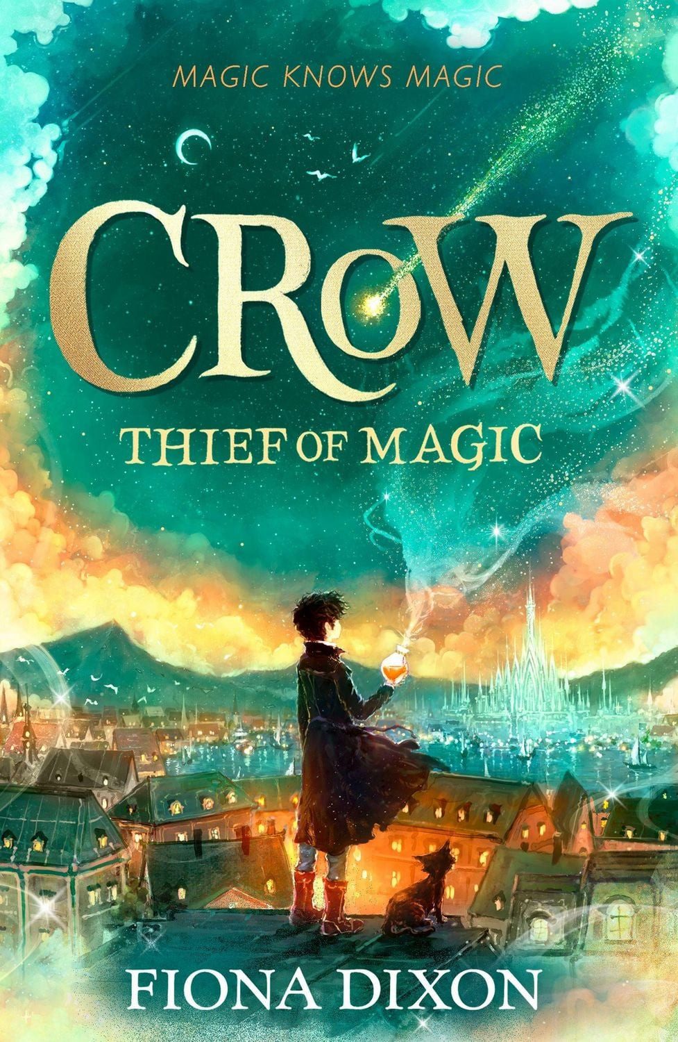 Crow: Thief of Magic / Fiona Dixon