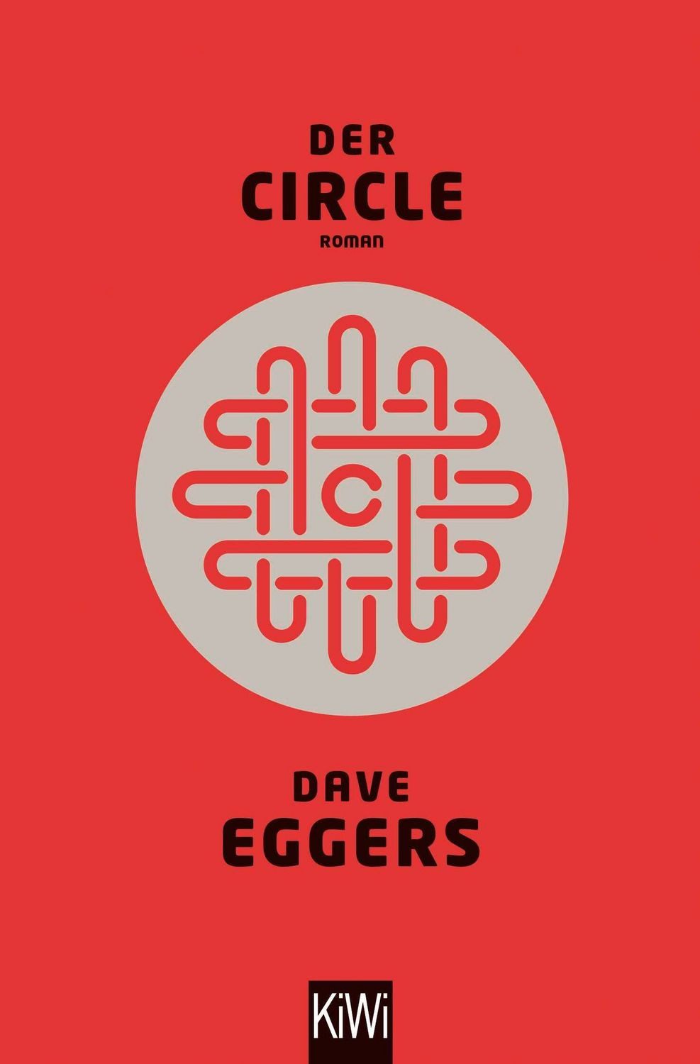 Der Circle / Dave Eggers