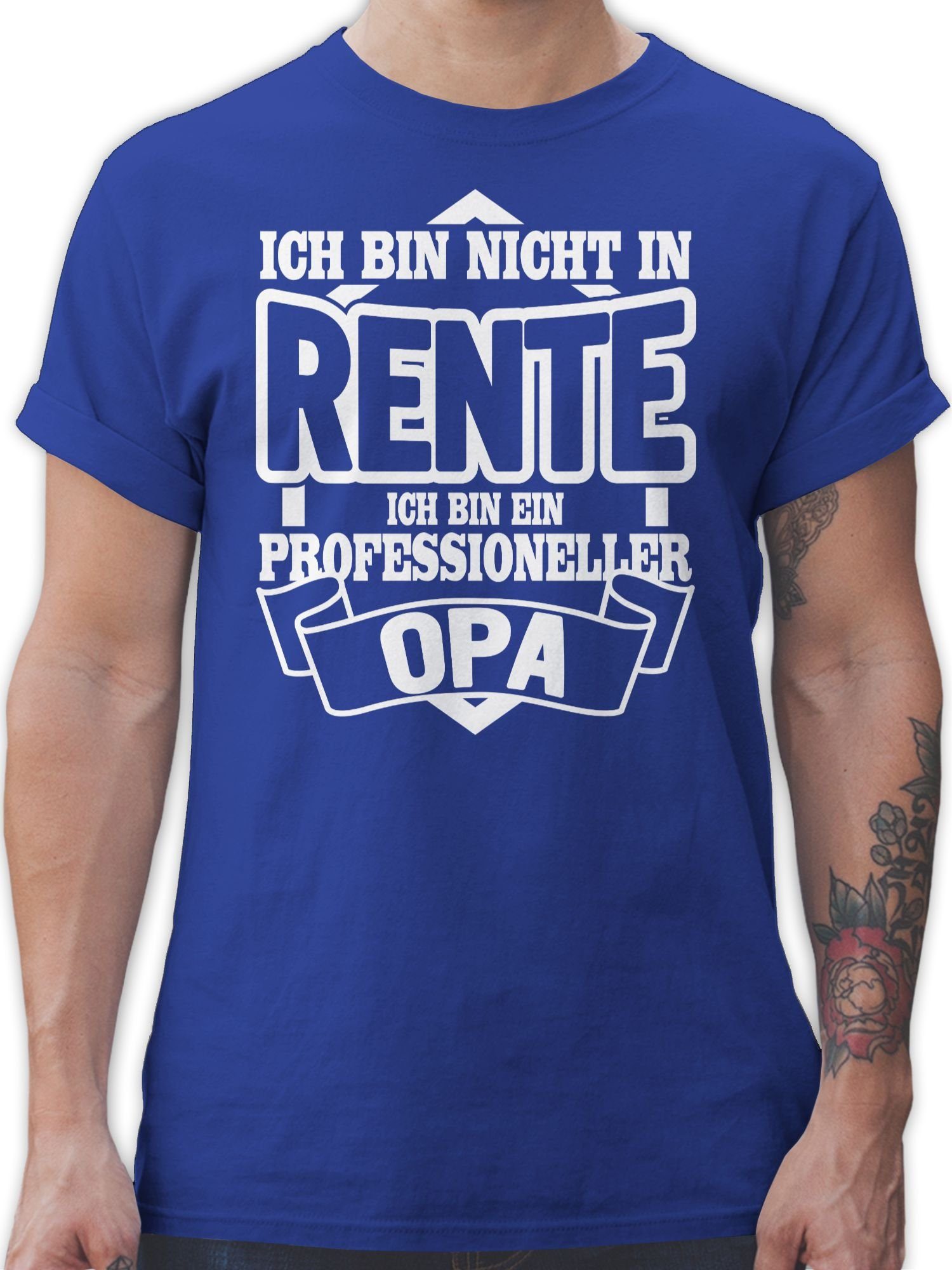 Shirtracer T-Shirt ich nicht Geschenk Royalblau bin Professioneller 3 Rente in bin Rentner ein Ich Opa