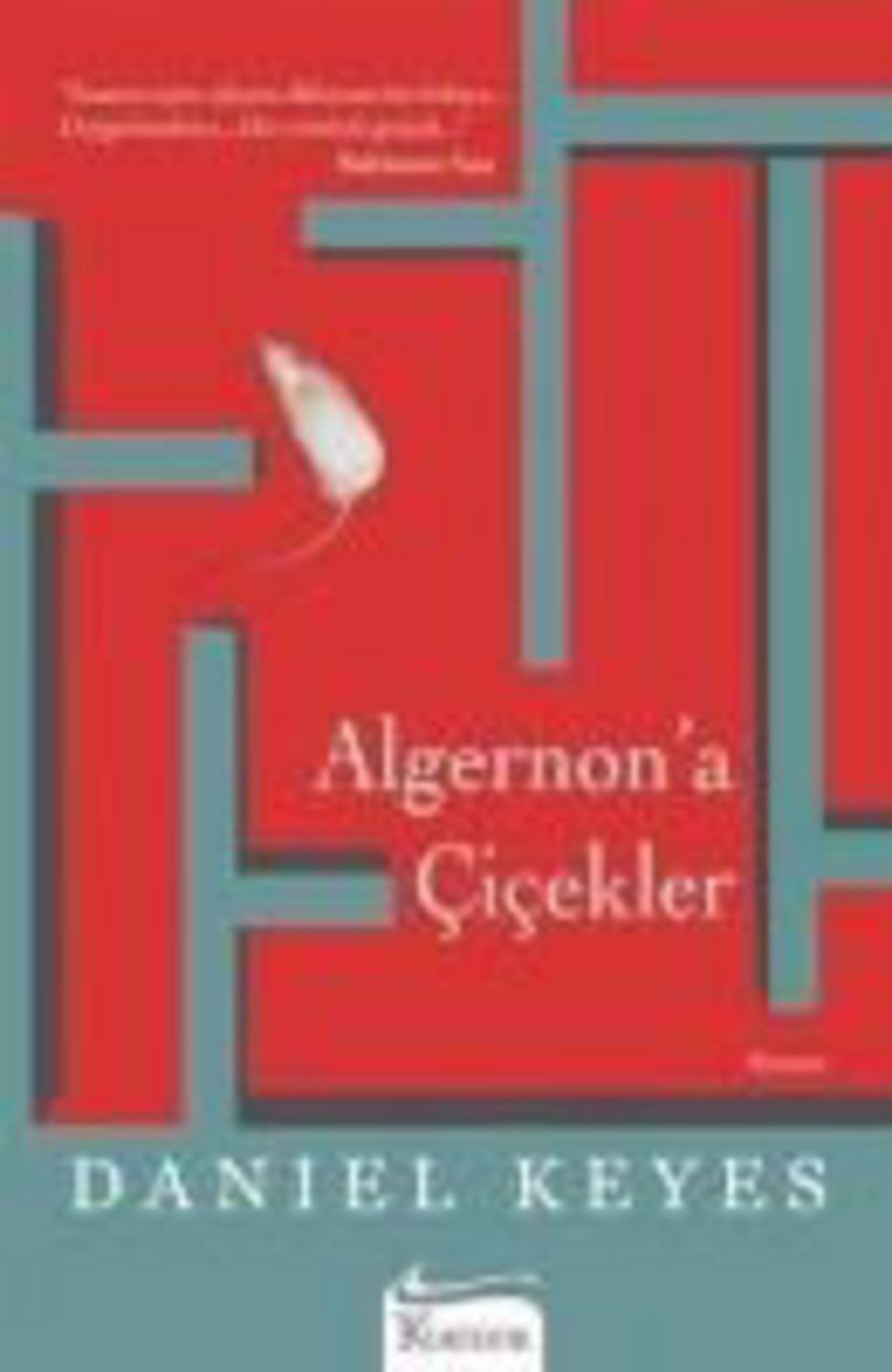 Algernon'a Cicekler / Daniel Keyes