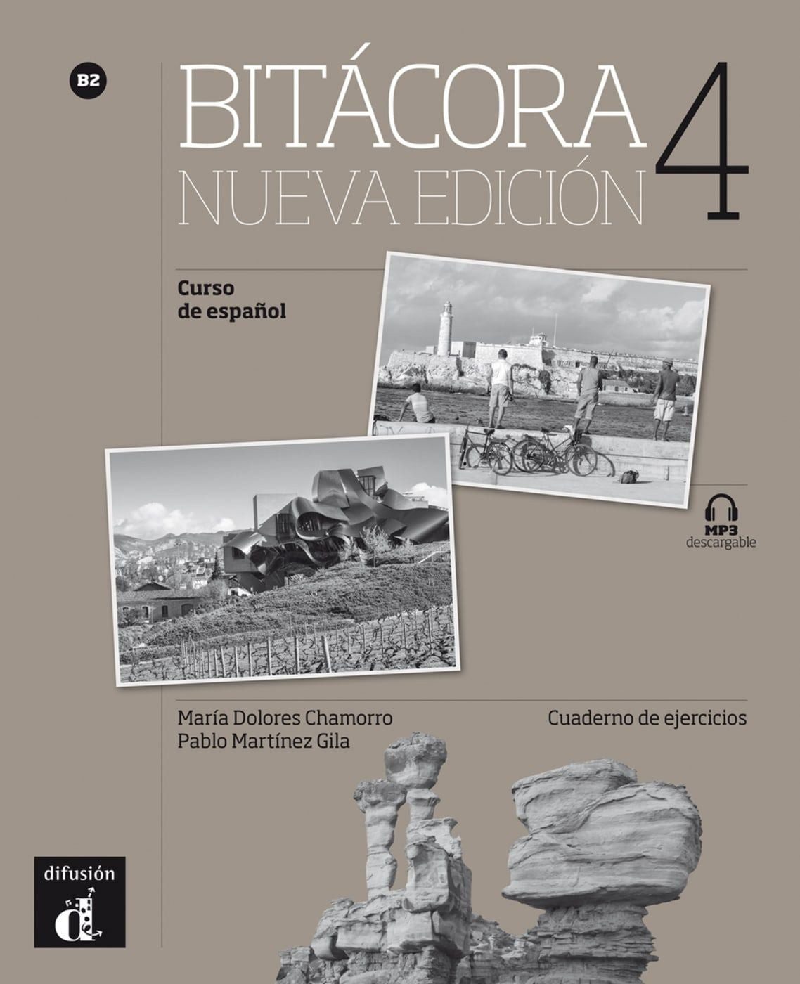 Bitácora 4 Nueva edición (B2) / diverse, Edición internacional - Curso de español. Cuaderno de ejercicios con audios