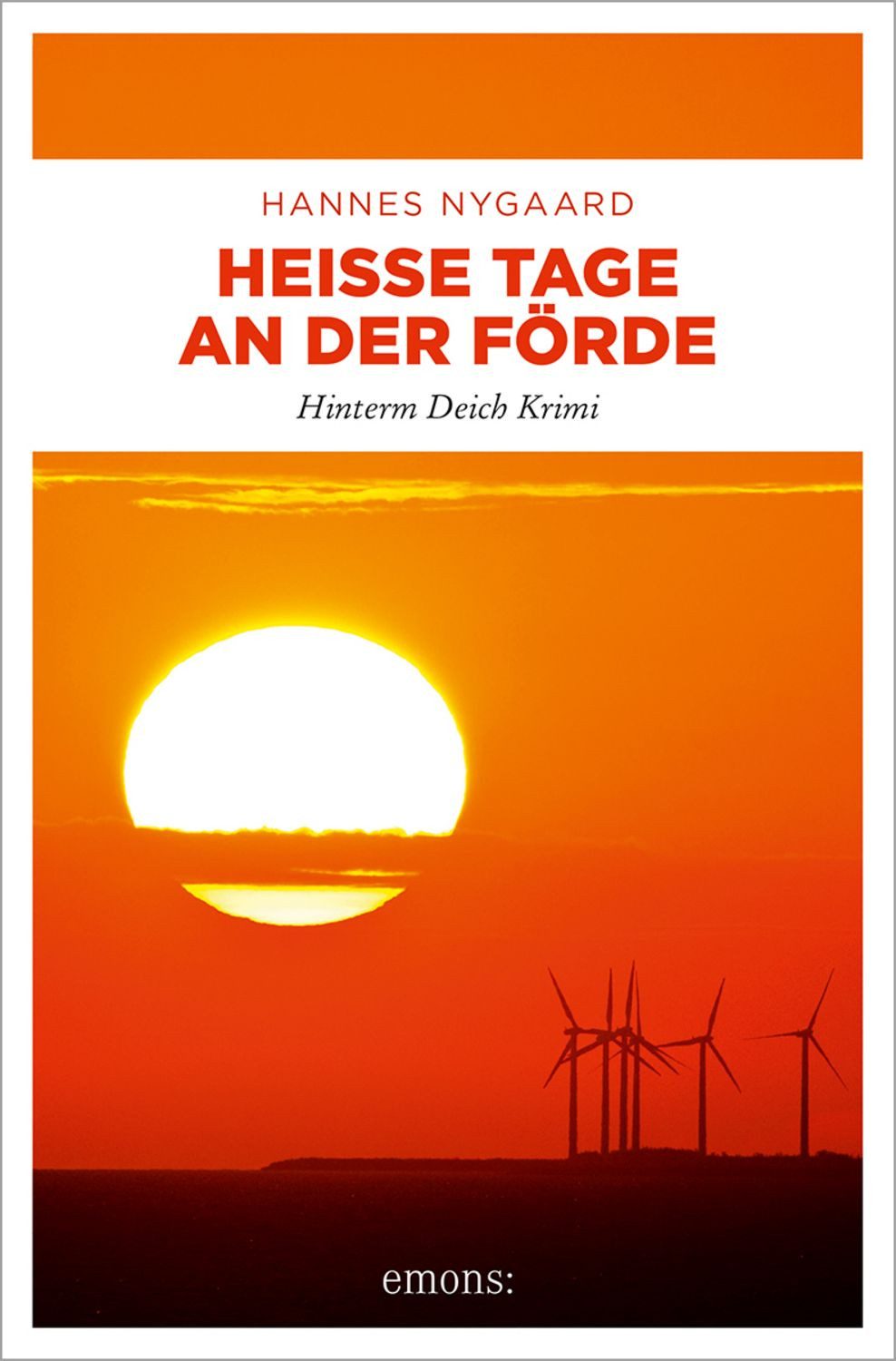 Heiße Tage an der Förde / Hannes Nygaard