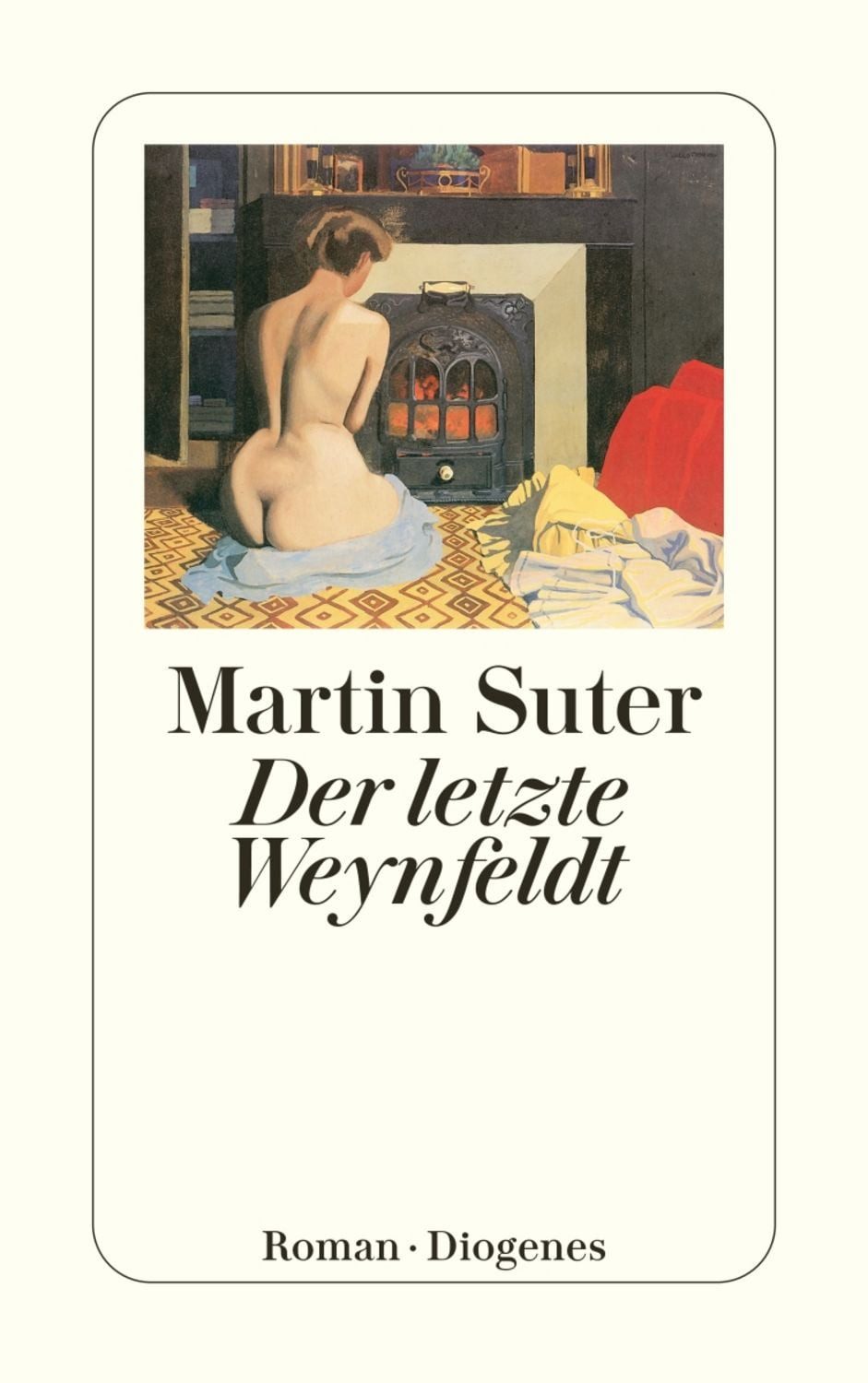 Der letzte Weynfeldt / Martin Suter, Roman