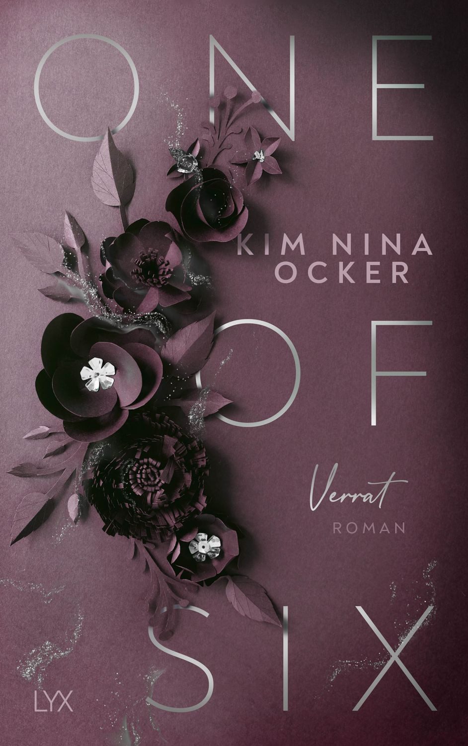 One Of Six - Verrat / Kim Nina Ocker