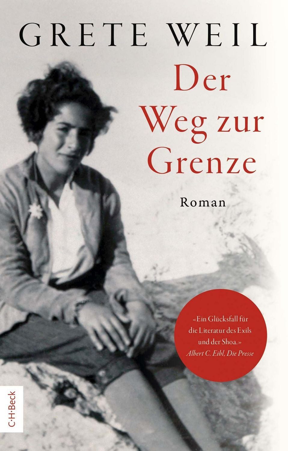 Der Weg zur Grenze / Grete Weil