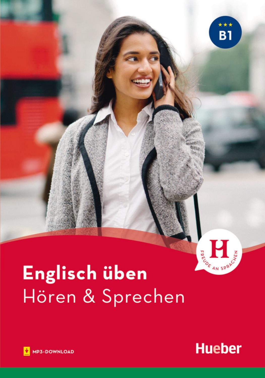 Englisch üben - Hören & Sprechen B1 / Karen Redinger Emmendorfer