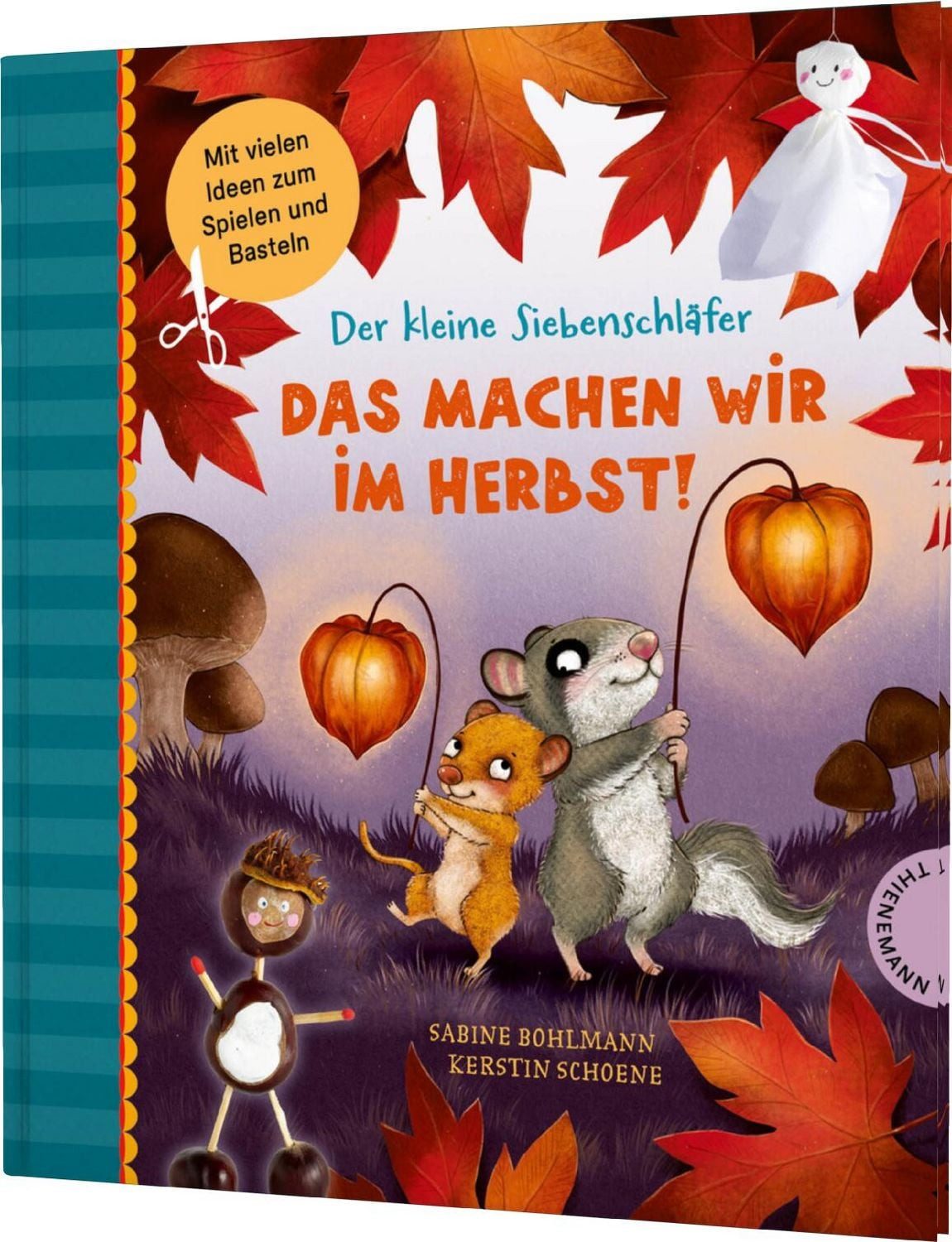Der kleine Siebenschläfer: Das machen wir im Herbst! / Sabine Bohlmann
