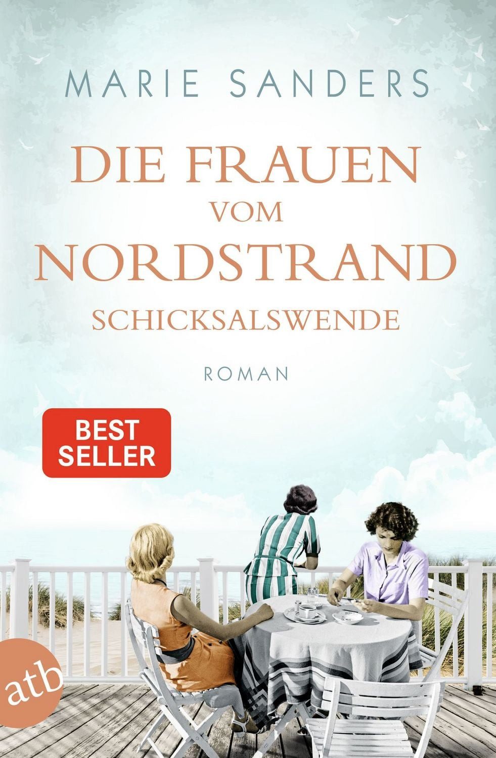 Die Frauen vom Nordstrand – Schicksalswende / Marie Sanders