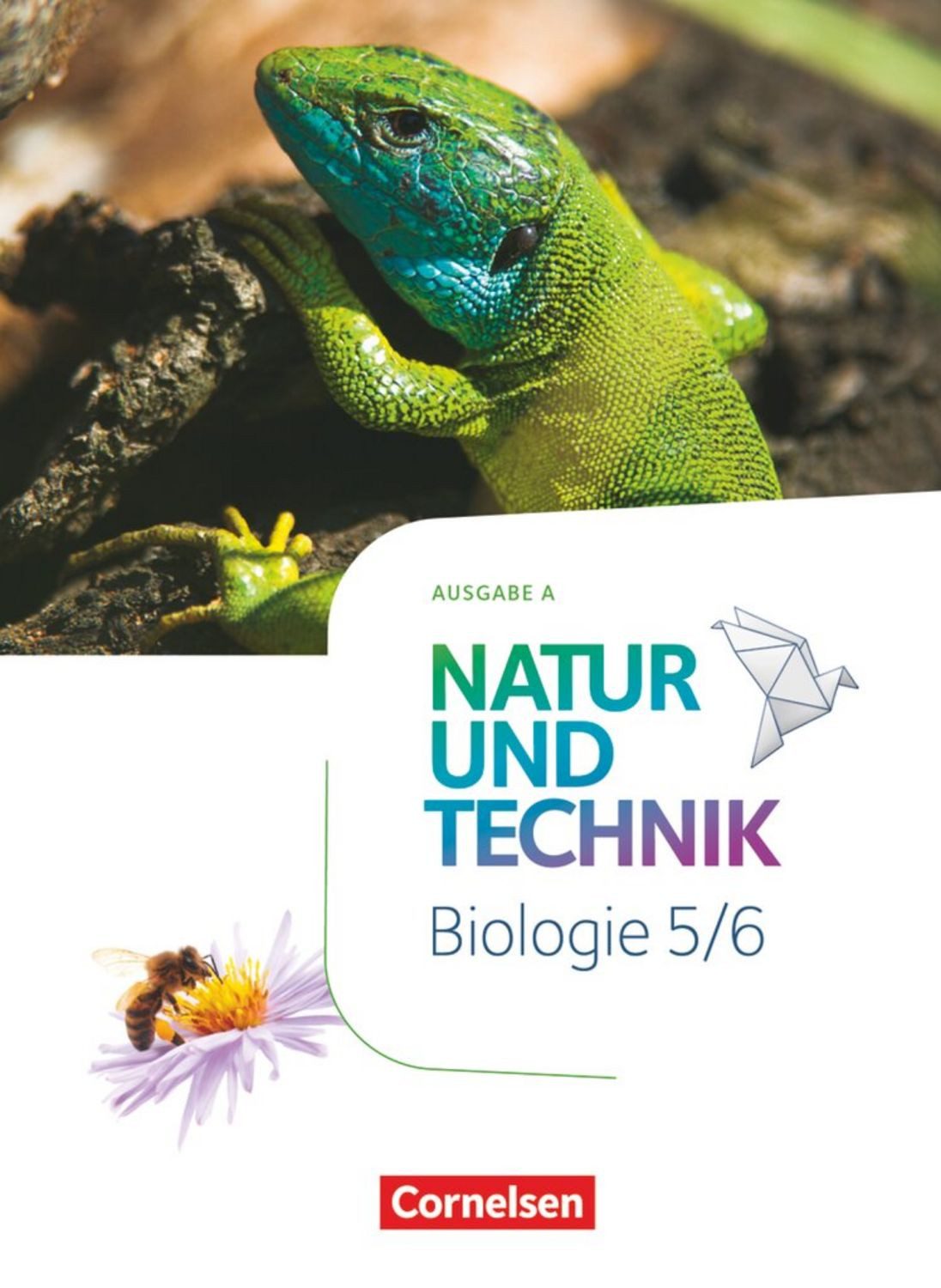 Natur und Technik - Biologie Neubearbeitung - Ausgabe A - 5./6. Schulj / Norbert Schröder, Bernd Heepmann, Oliver Hintzen, Hanna Hellrung, Carsten Kuck