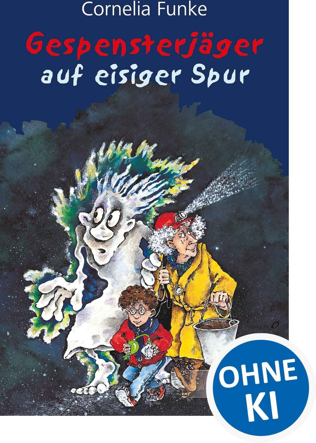 Kinderbuch Gespensterjäger auf eisiger Spur / Gespensterjäger Band 1 Der Kinderbu Cornelia Funke