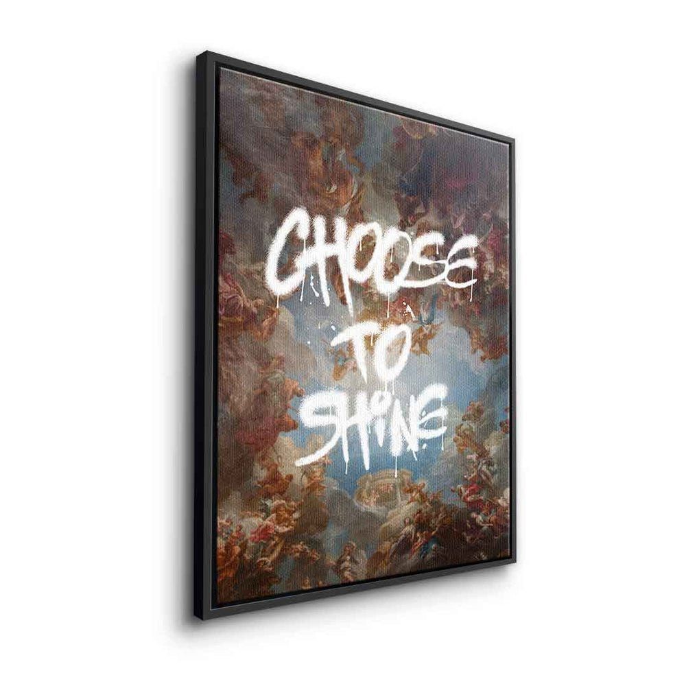 Choose Leinwandbild, Leinwandbild Motivation to Rahmen premium DOTCOMCANVAS® shine Rahme Graffiti mit ohne Art