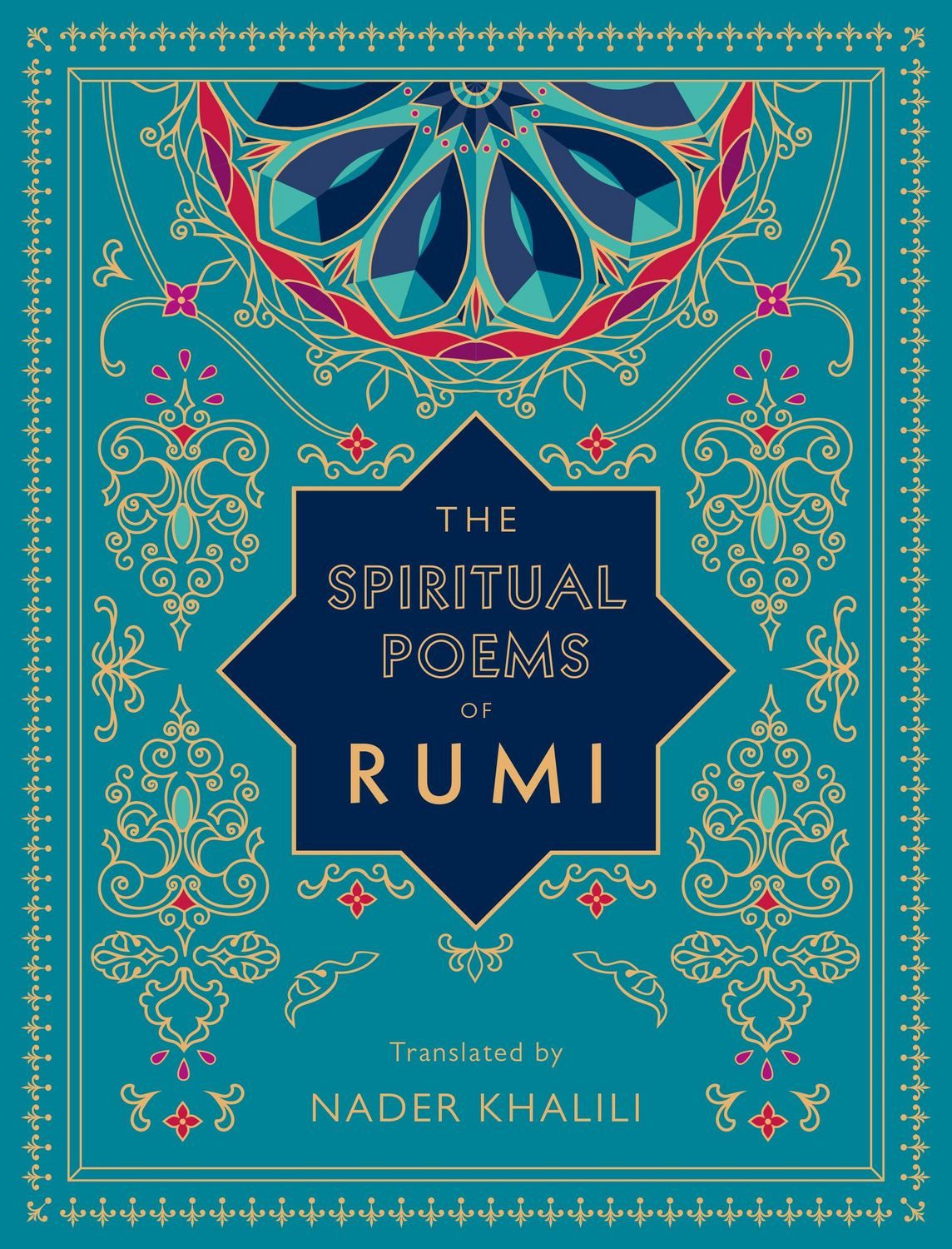 The Spiritual Poems of Rumi / Rumi