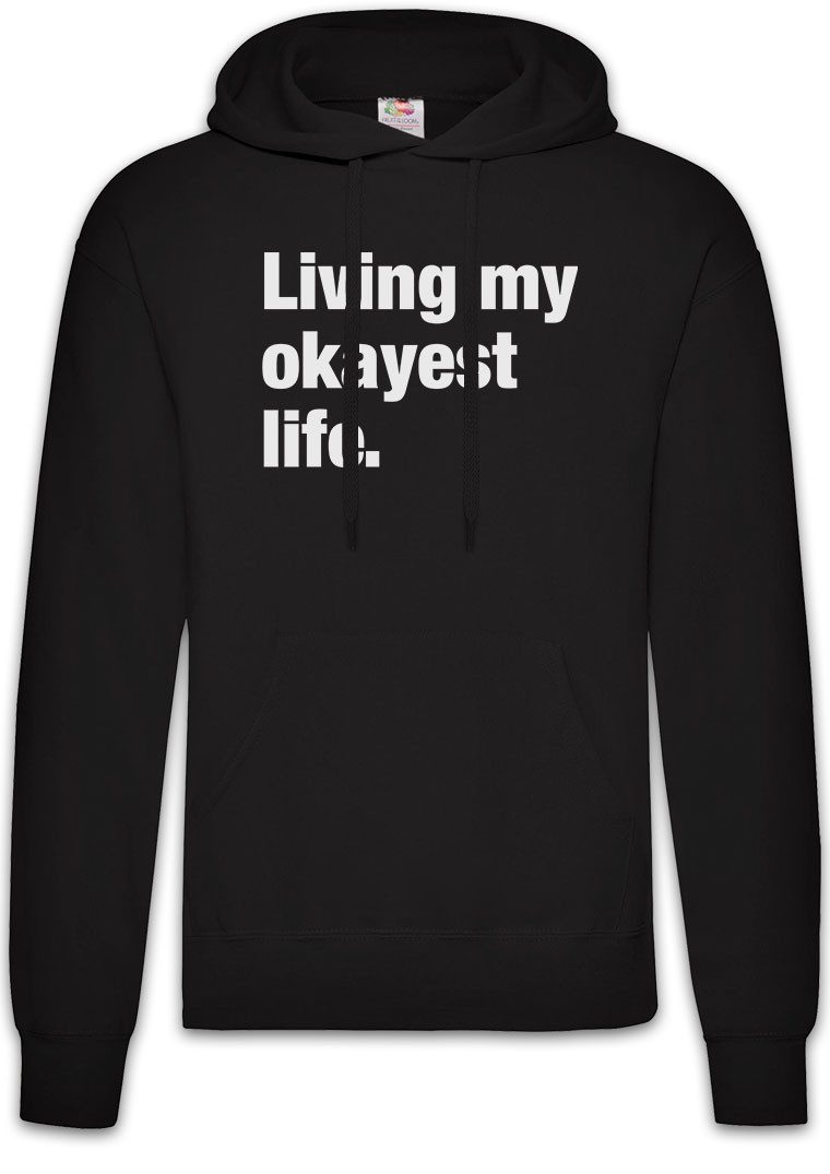 Hoodie Living My Okayest Life Herren Hoodie Reignation Slogan Spruch Motto