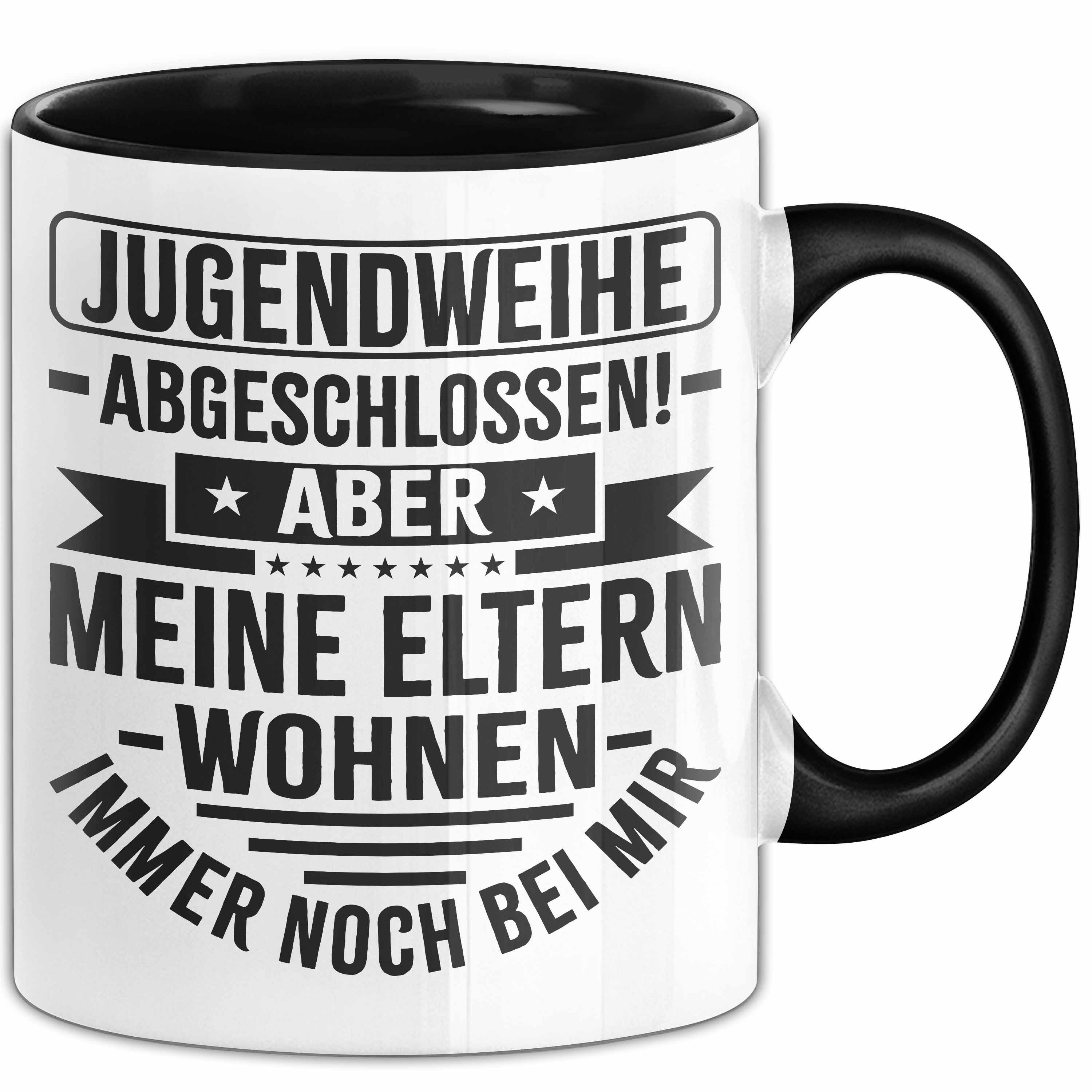 Trendation Tasse Jugendweihe Abgeschlossen Tasse Geschenk Aber Meine Eltern Wohnen Imme