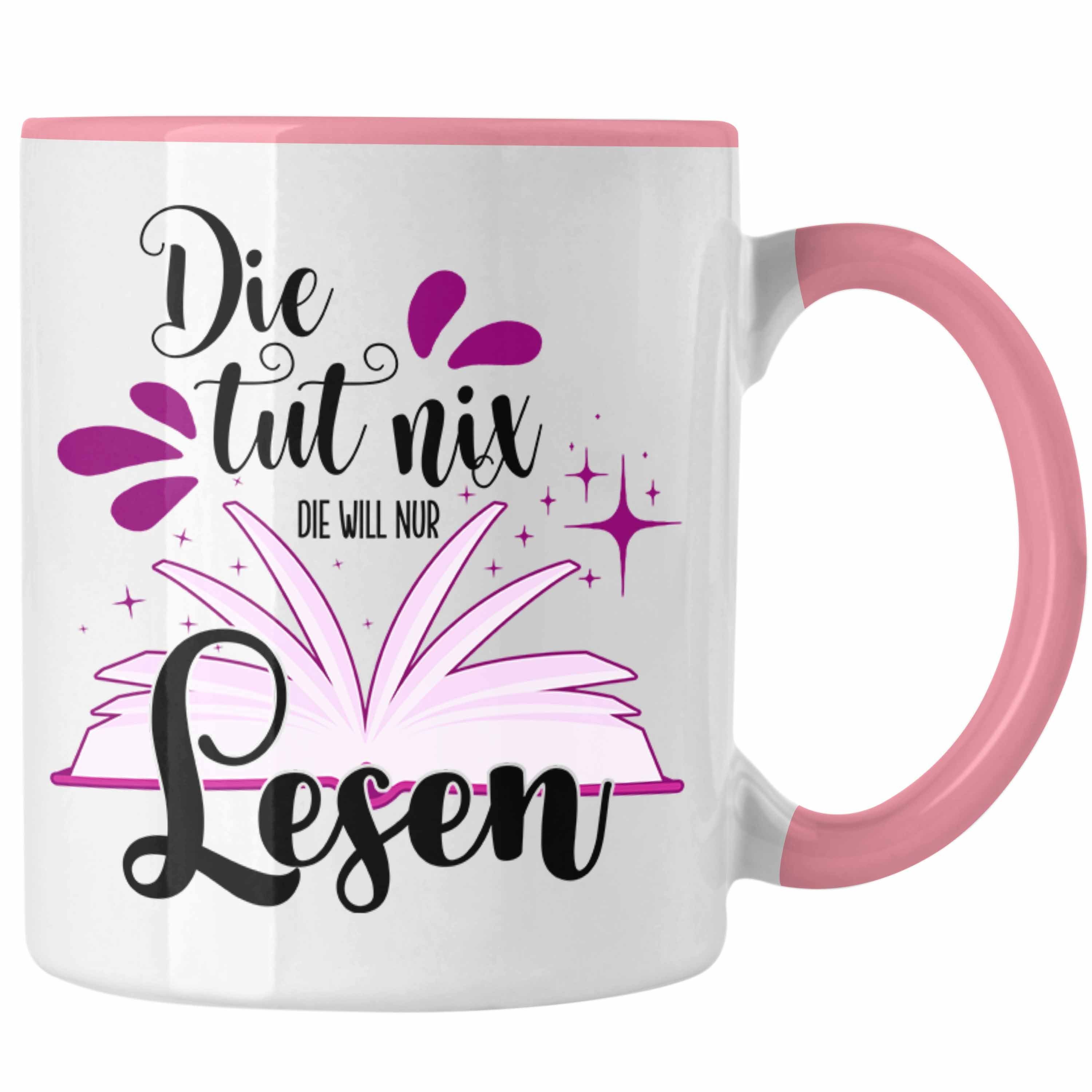 Trendation Tasse Trendation - Leseratte Tasse Geschenk Bücher Lesen Die Tut Nix Die Wil Rosa