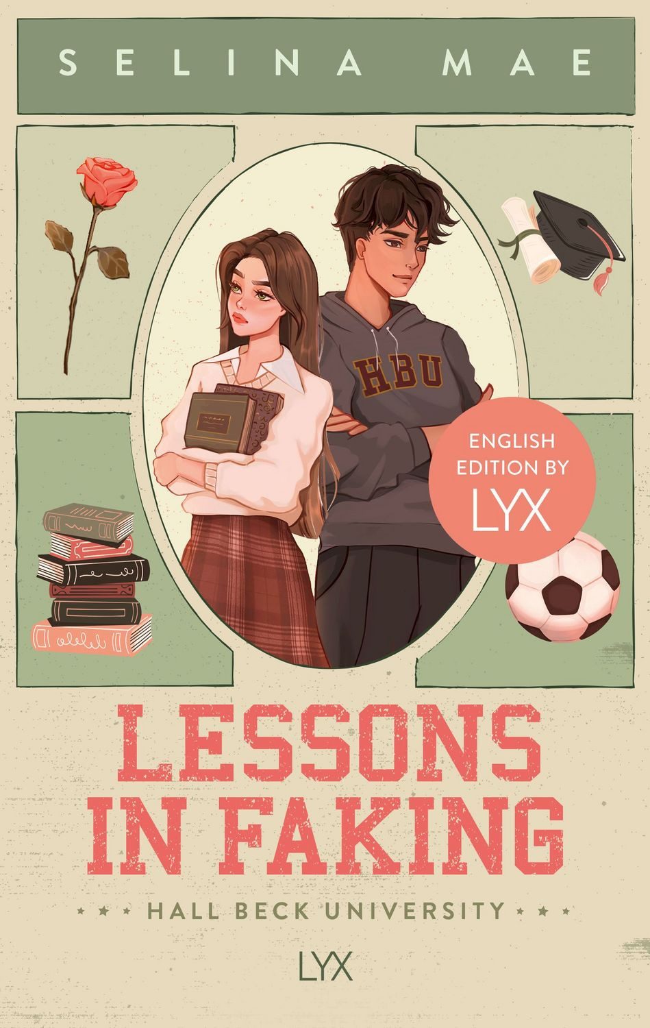 Lessons in Faking: English Edition by LYX / Selina Mae