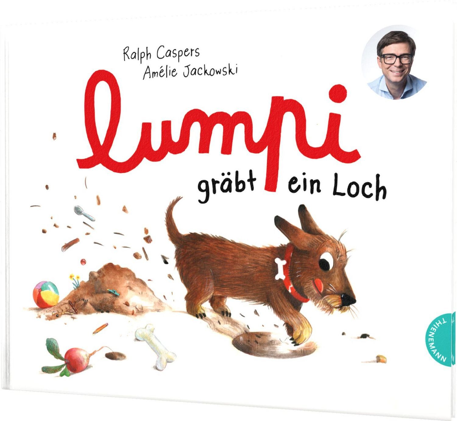 Kinderbuch Lumpi 2: Lumpi gräbt ein Loch Ein Dackel-Bilderbuch von Ralph Caspers Ralph Caspers
