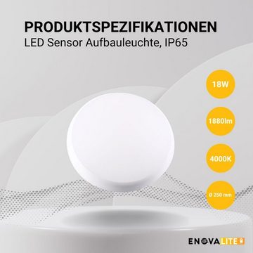 ENOVALITE LED Außen-Deckenleuchte LED Aufbauleuchte mit Sensor, 18W, 1880 lm, 4000K, ø250x48mm, IP65, LED fest integriert, neutralweiß