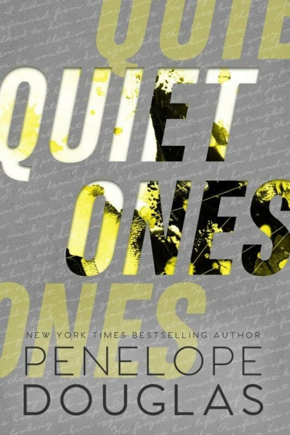 Quiet Ones / Penelope Douglas