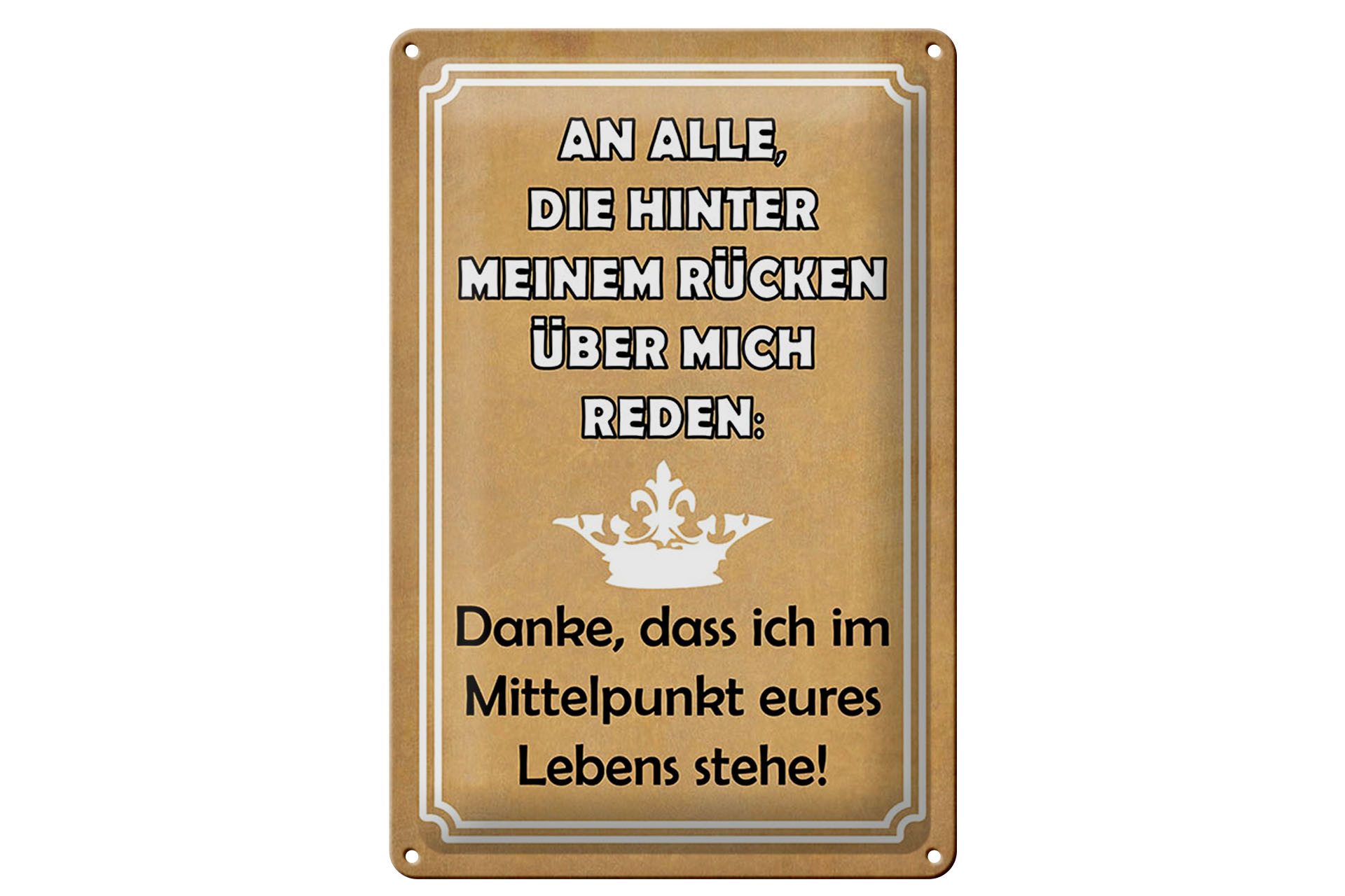 Metallbild Spruch 20x30 cm An Alle, die hinter meinem rücken reden