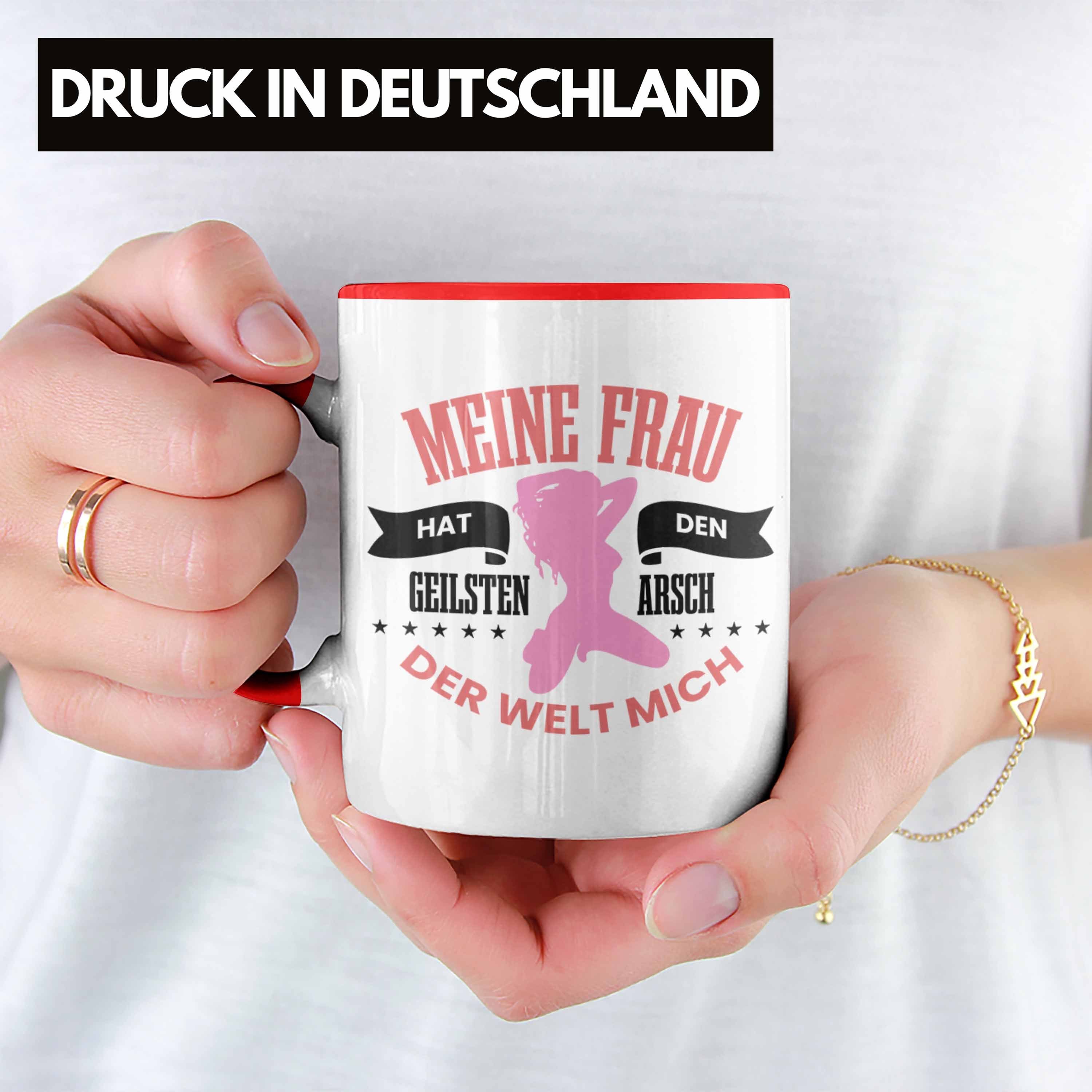 Trendation Tasse Lustige Tasse "Meine Frau Hat Der Geilsten Welt Den Mich" Arsch - Witz Rot