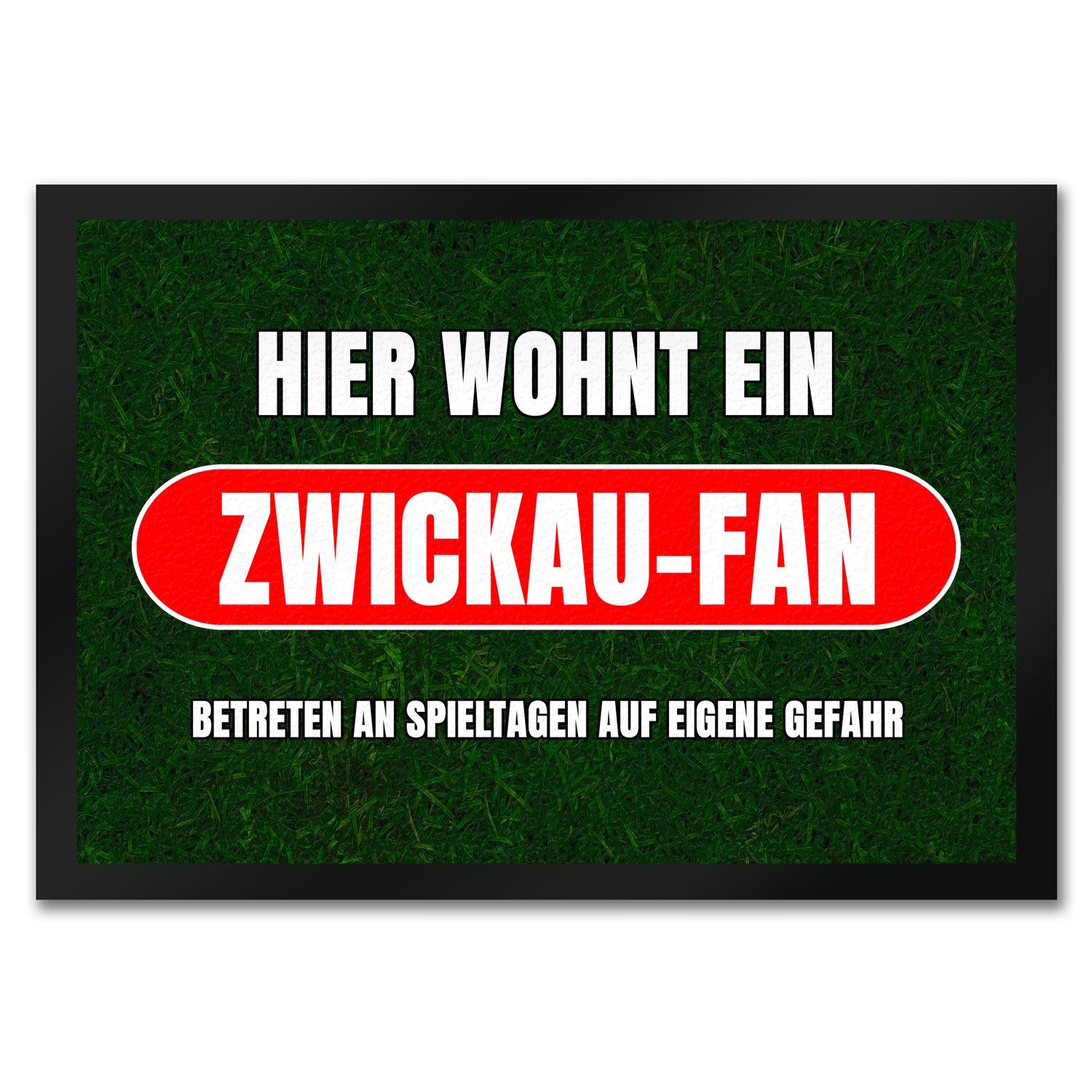 Fußmatte Hier wohnt ein Zwickau-Fan Fußmatte in 35x50 cm mit Rasenmotiv