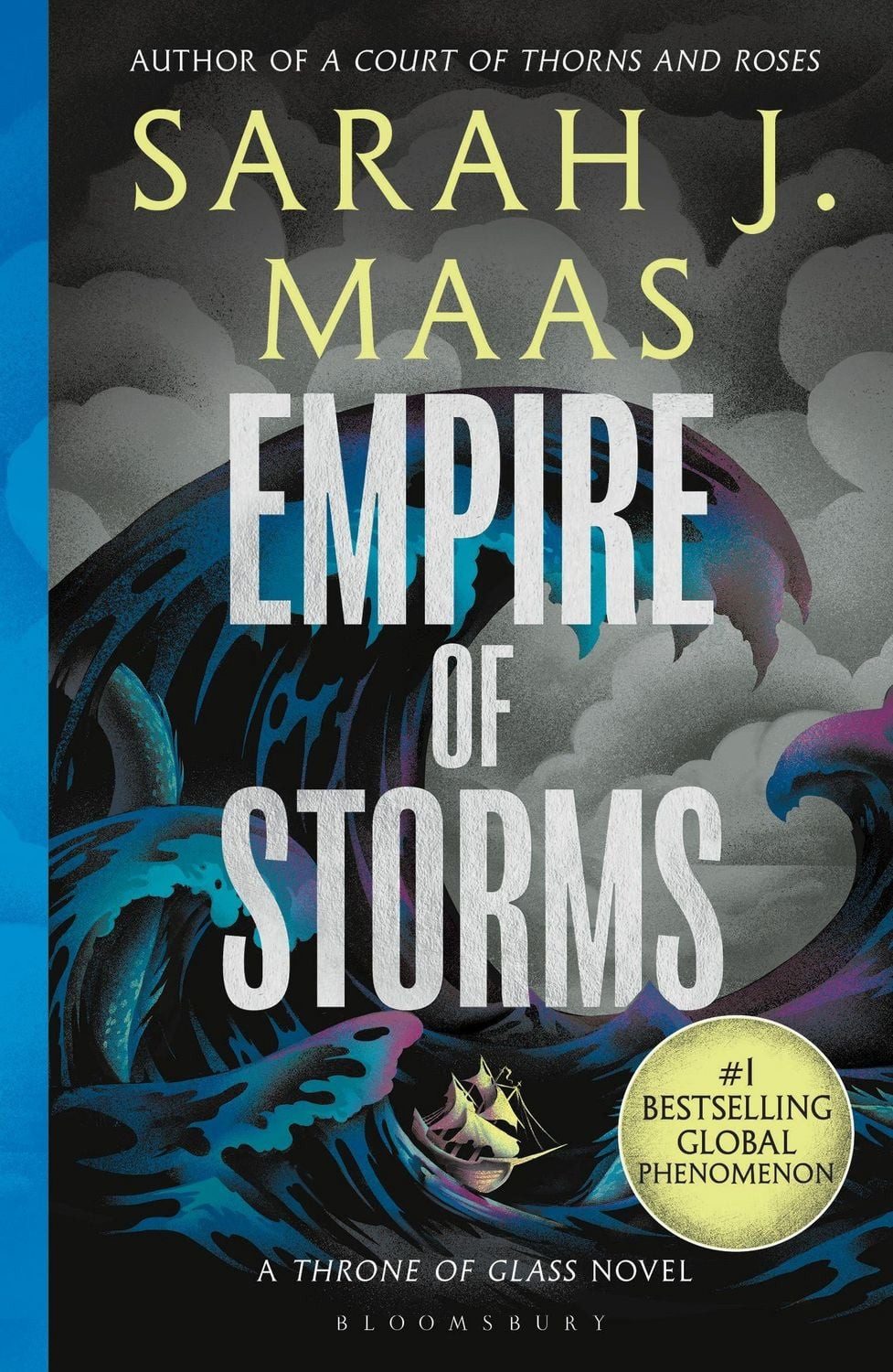 Empire of Storms / Sarah J. Maas, From the # 1 Sunday Times best-selling author of A Court of Thorns and Roses