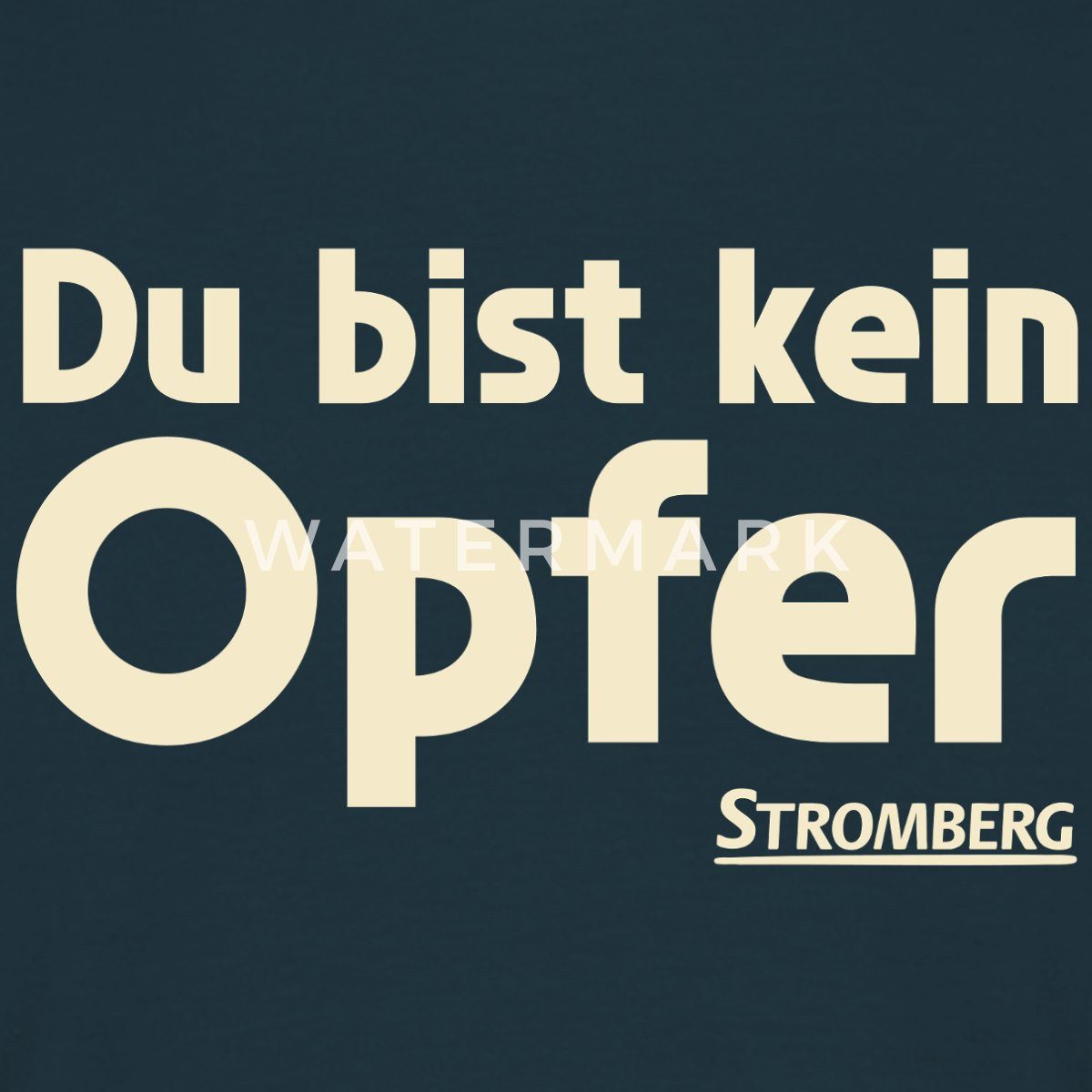 Spreadshirt T-Shirt Stromberg Mit Spruch Du Bist Kein Opfer Männer T-Shirt (1-tlg)