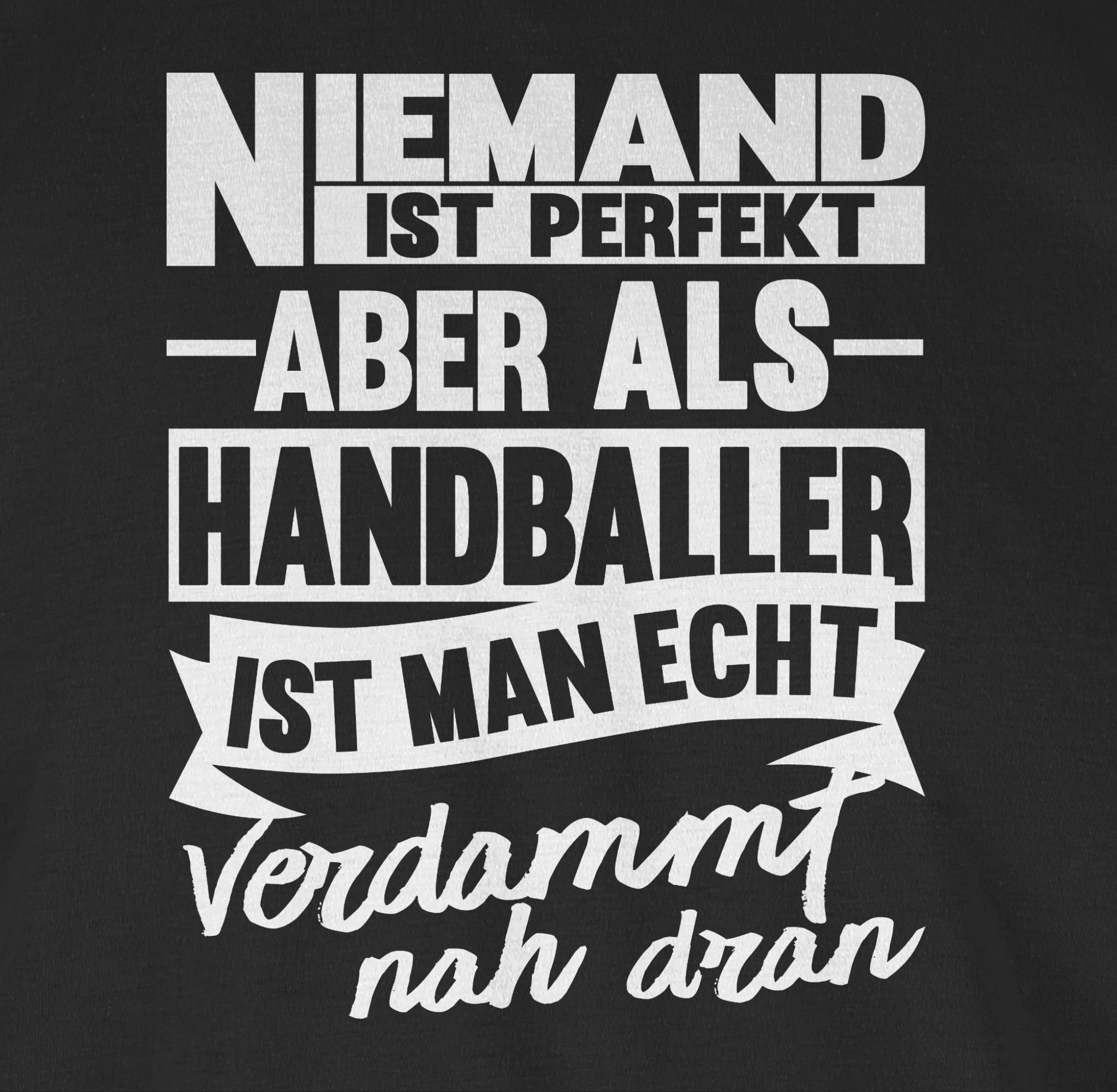 T-Shirt man Ersatz Handballer Trikot Niemand ist nah Handball dran ist Schwarz 1 WM 2023 aber echt Shirtracer als perfekt verdammt