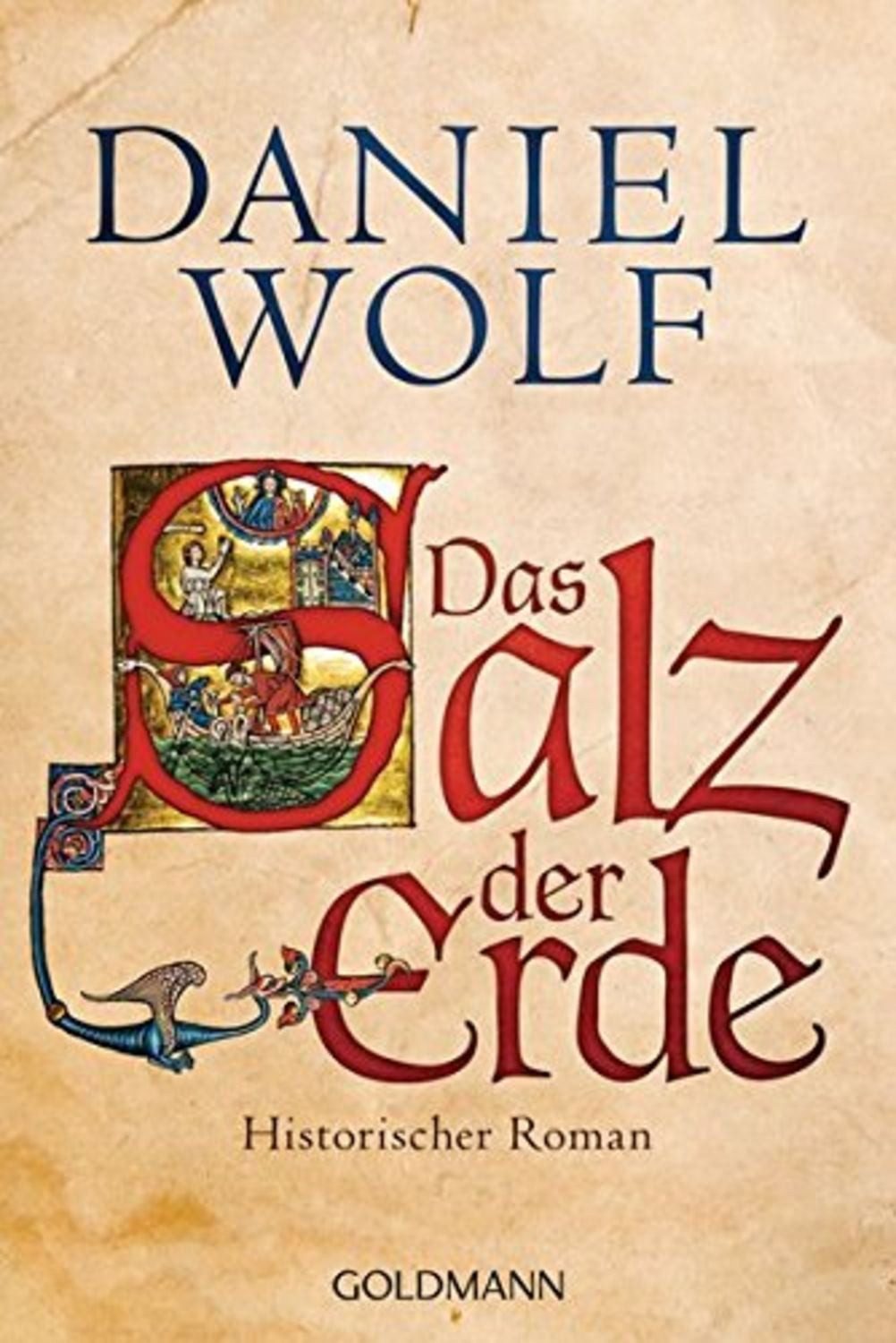 Das Salz der Erde / Fleury Band 1 / Daniel Wolf