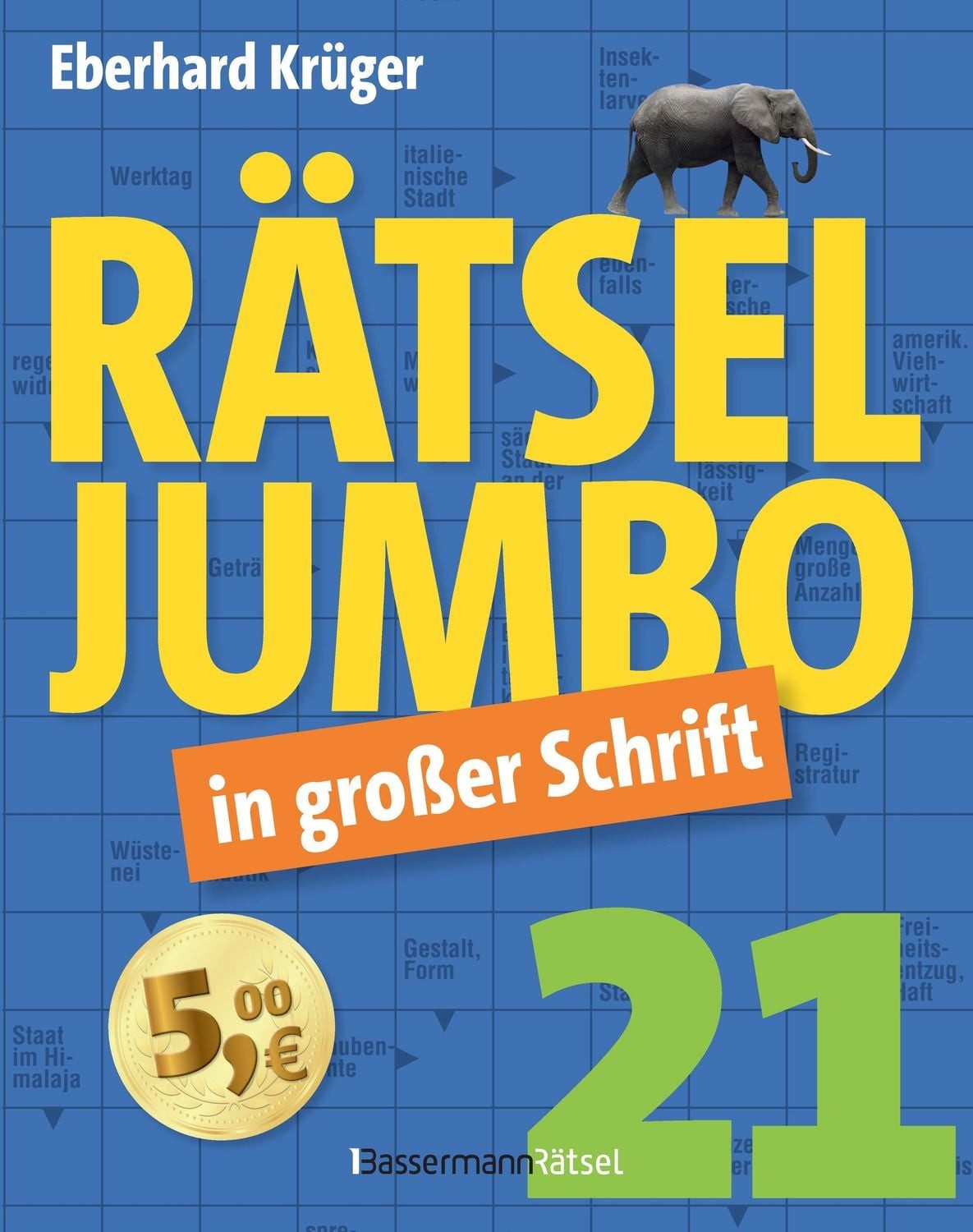 Rätseljumbo in großer Schrift 21 / Eberhard Krüger