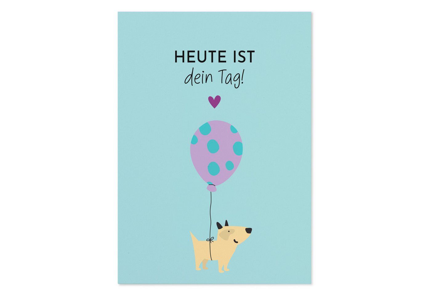 Bow & Hummingbird Geburtstagskarte Witzige Geburtstagskarte Hund „Heute ist dein Tag!“ Geldgeschenk Karte, Postkarte Geburtstag mit Hund DIN A6